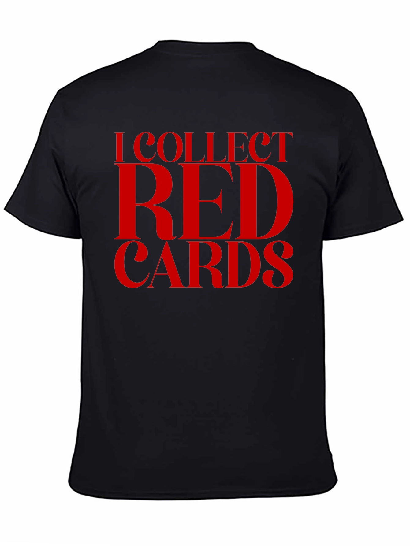 I Collect Red Cards Graphic T-Shirt