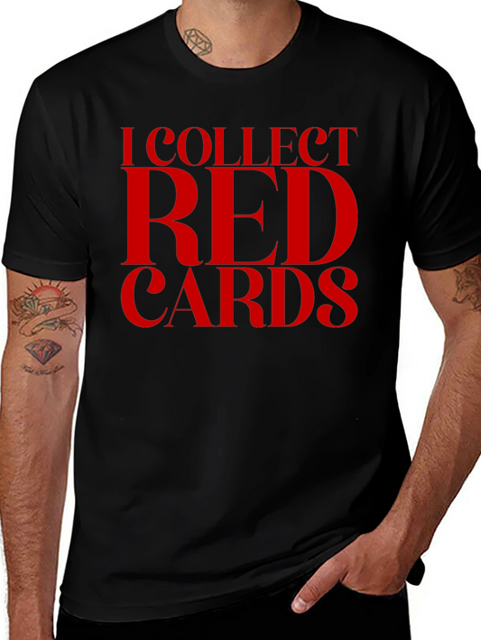 I Collect Red Cards Graphic T-Shirt