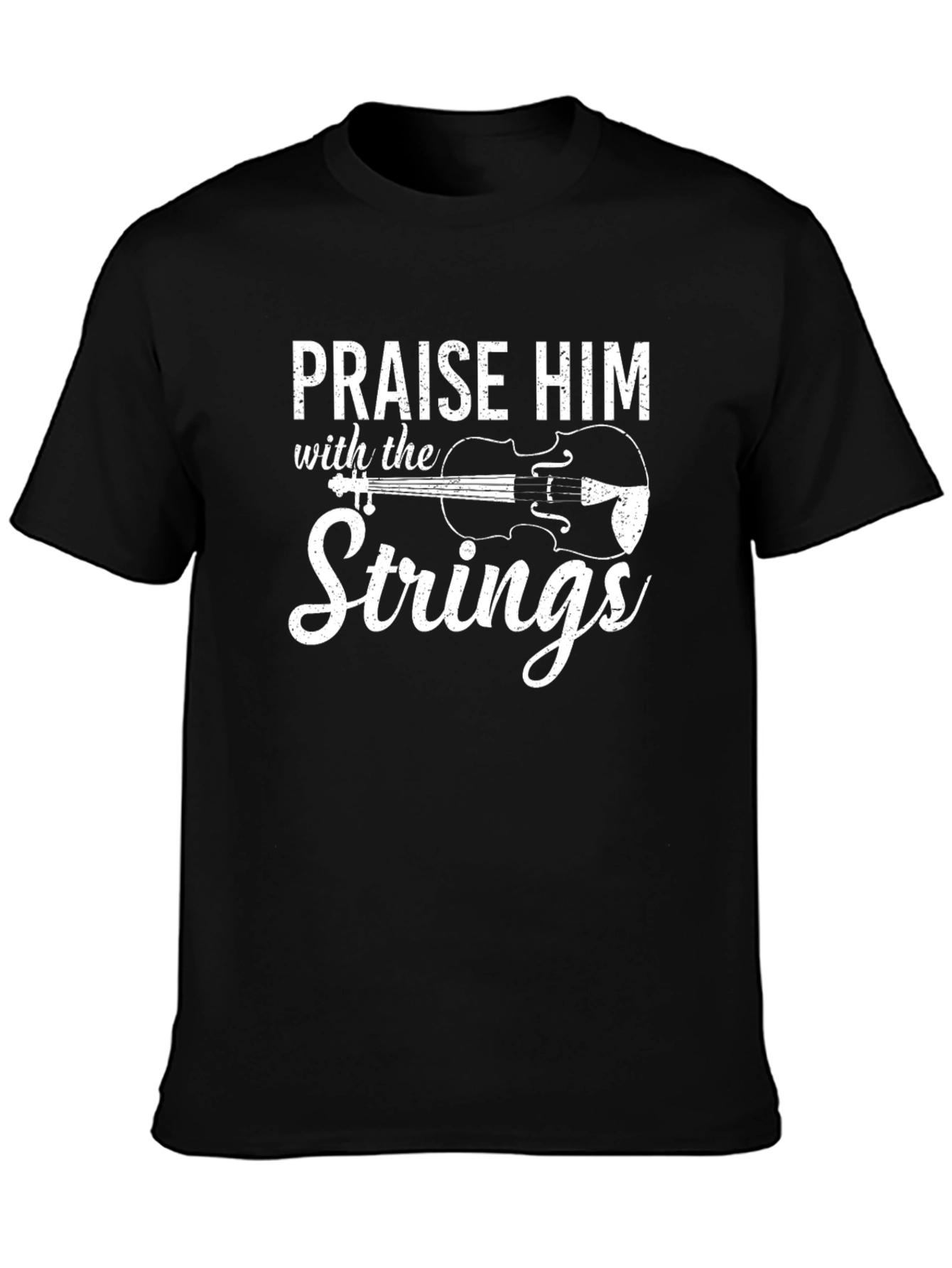 Praise Him with the Strings T-Shirt