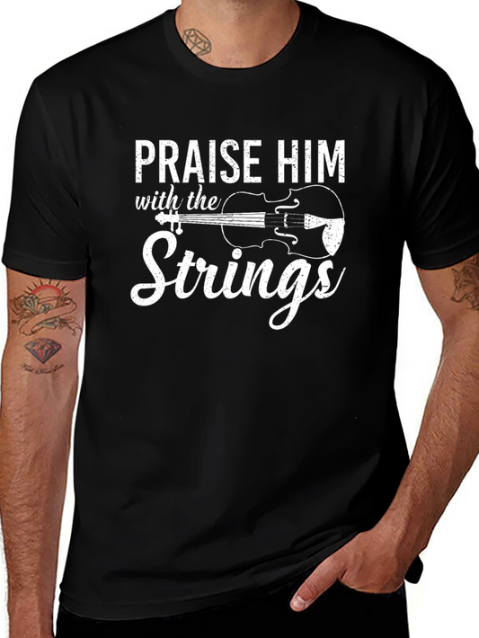 Praise Him with the Strings T-Shirt