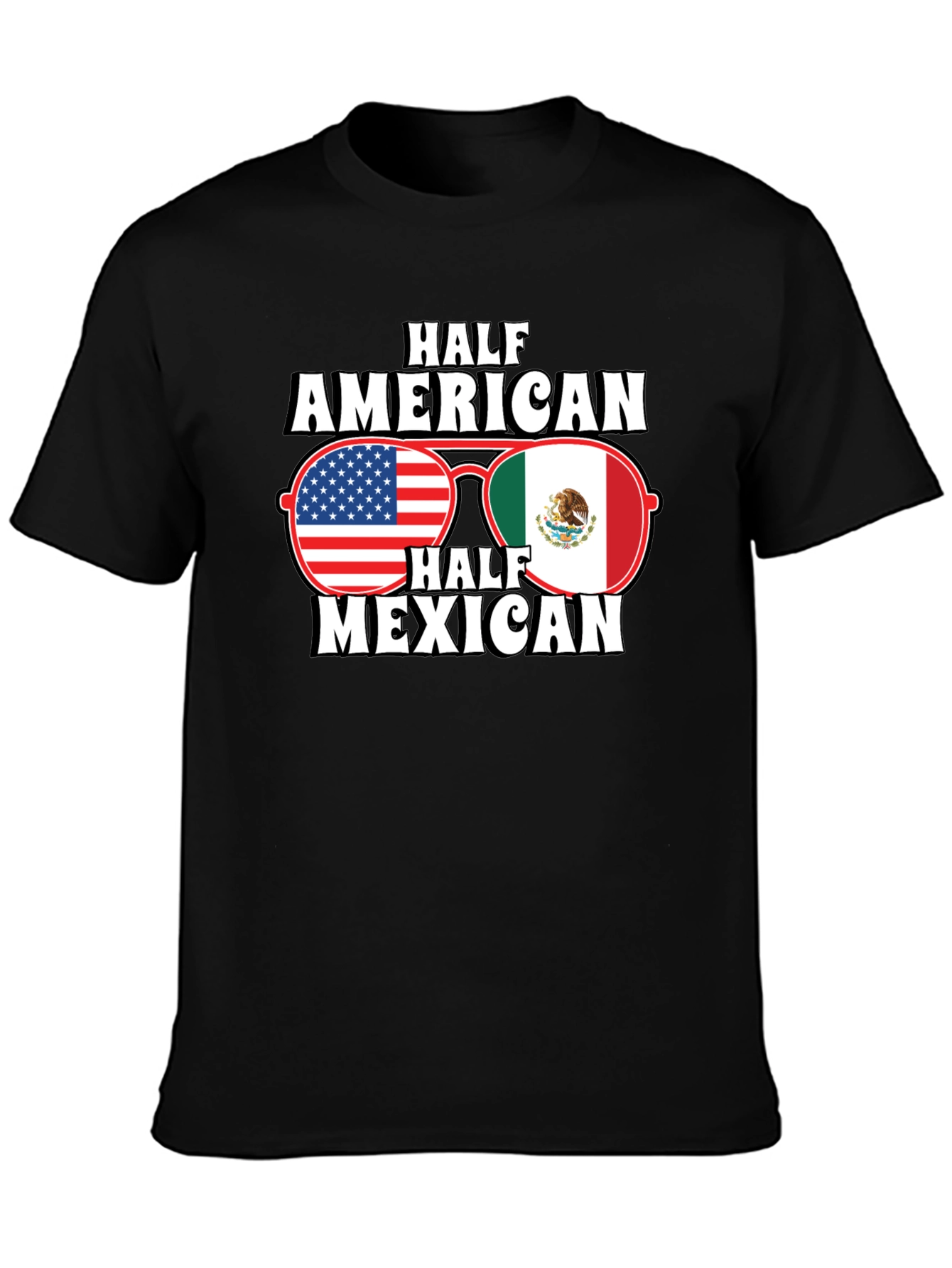 Half American Half Mexican T-Shirt