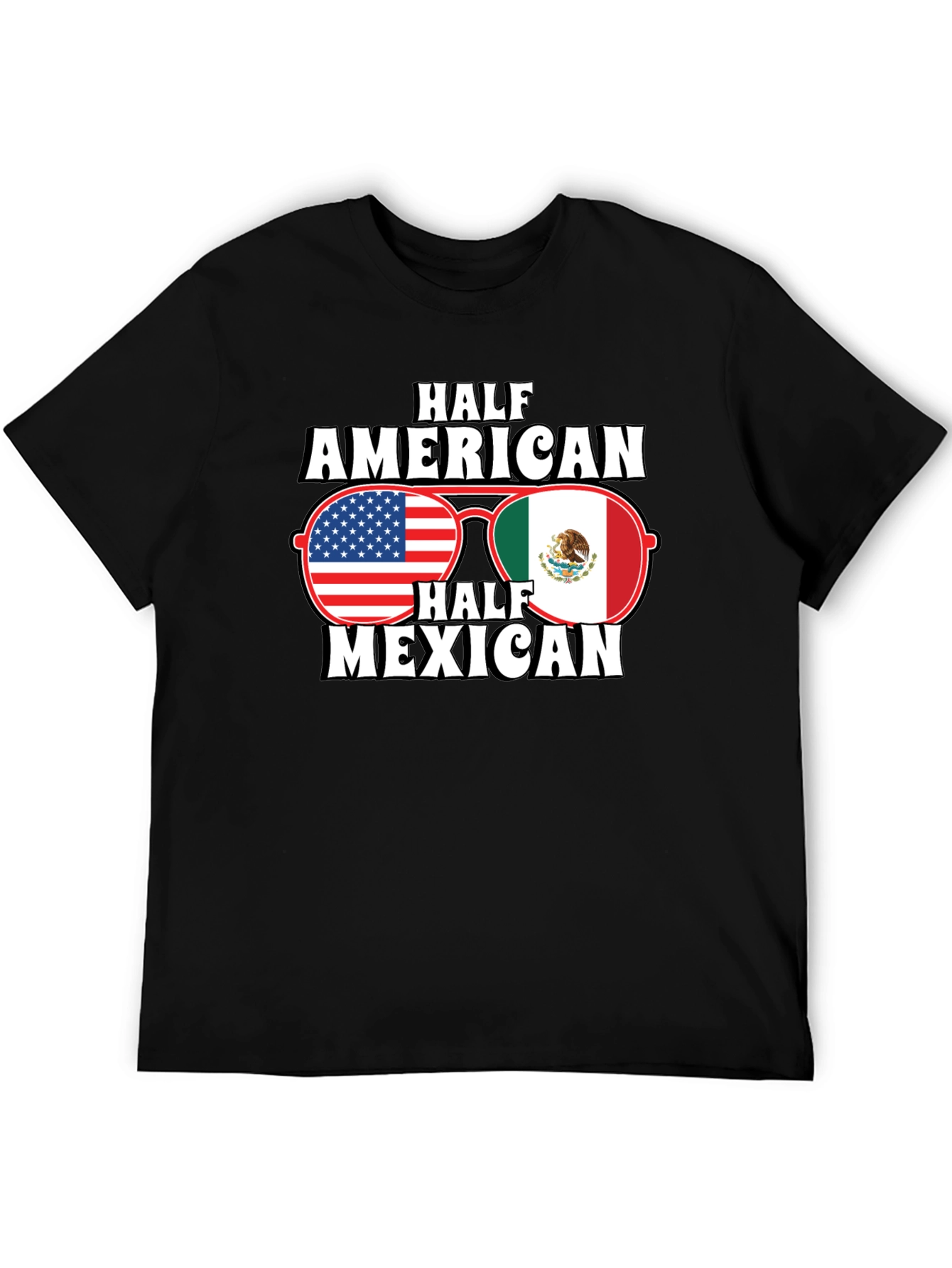 Half American Half Mexican T-Shirt