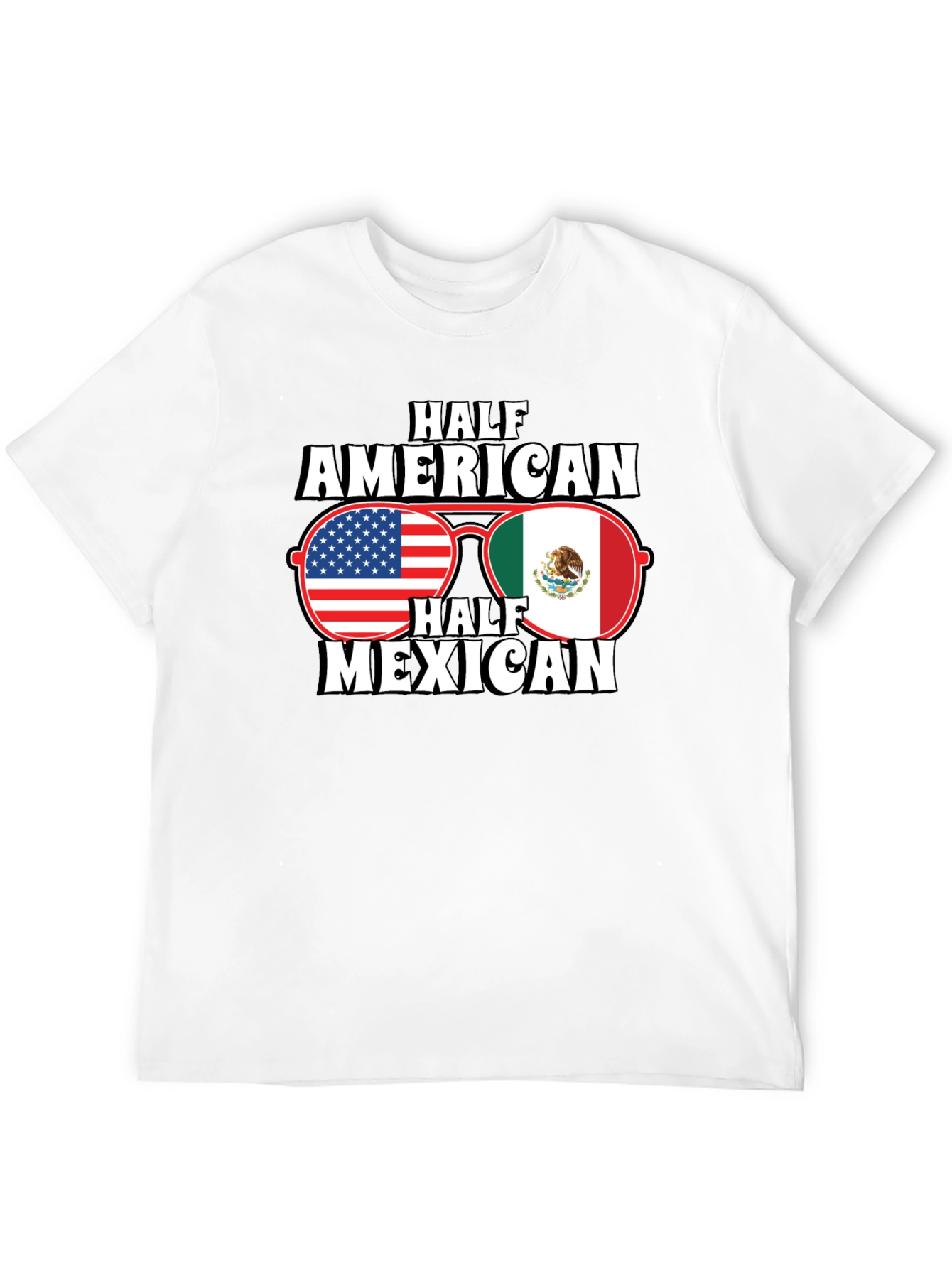 Half American Half Mexican T-Shirt