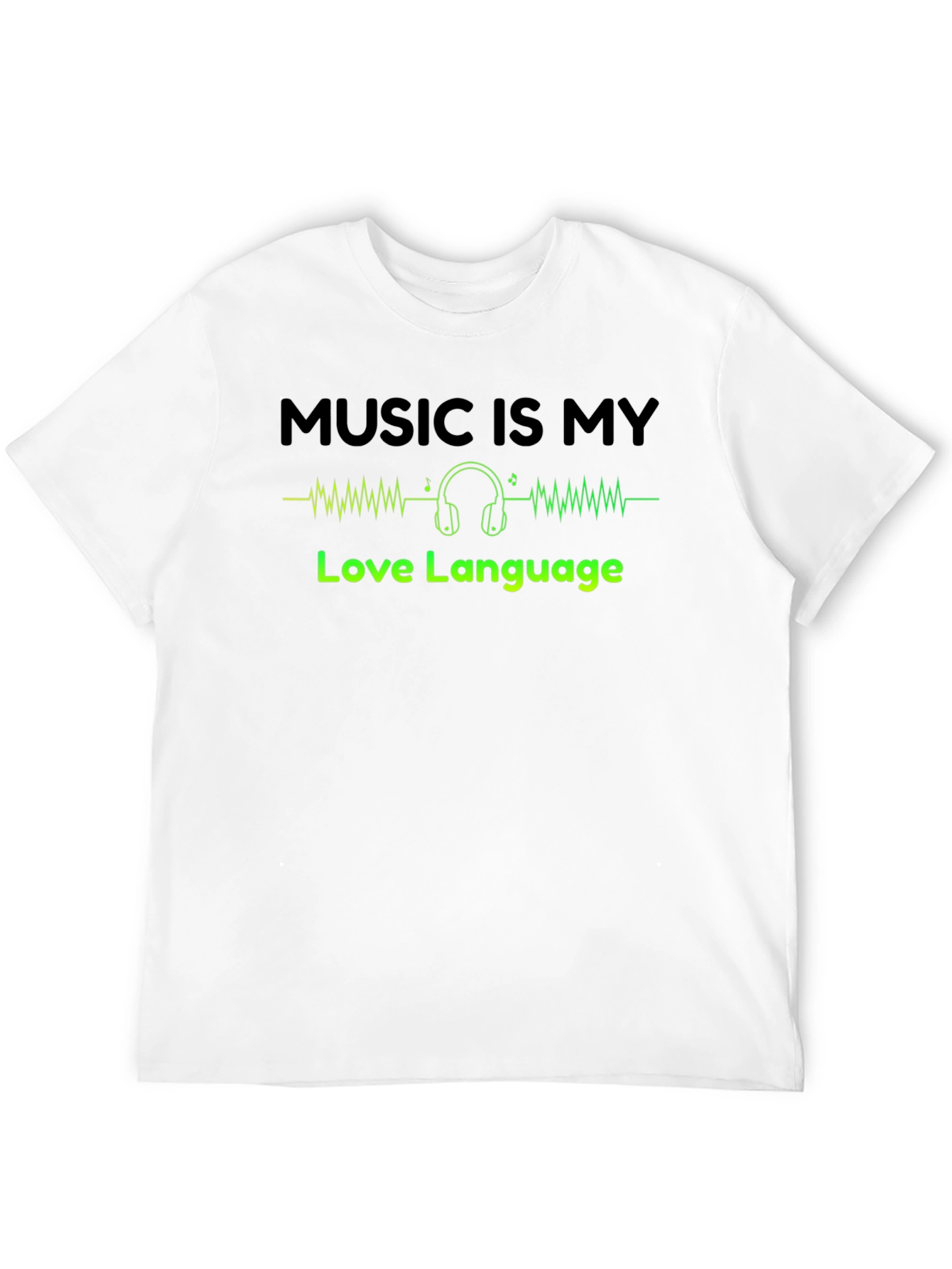 Music is My Love Language T-Shirt