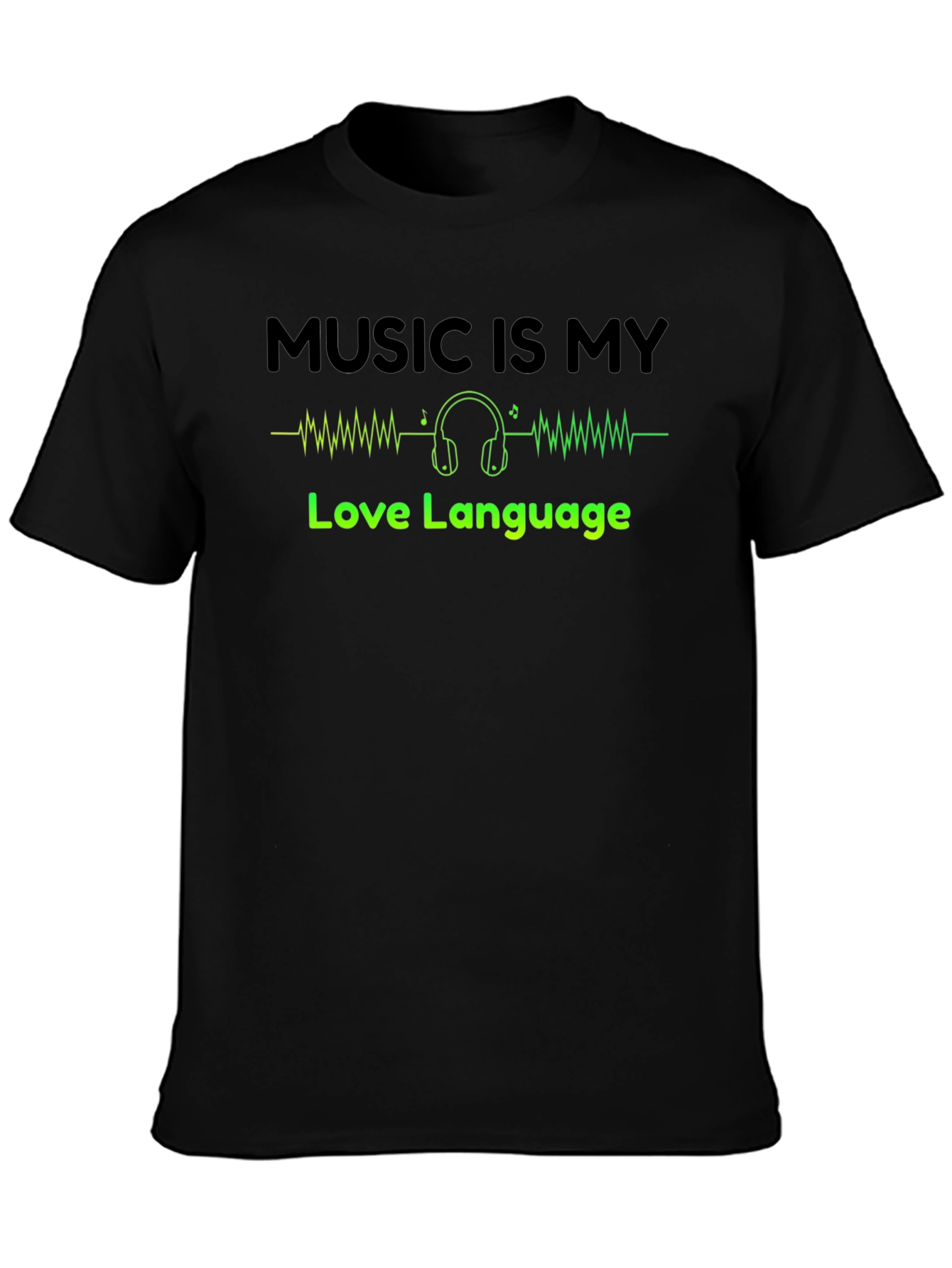 Music is My Love Language T-Shirt