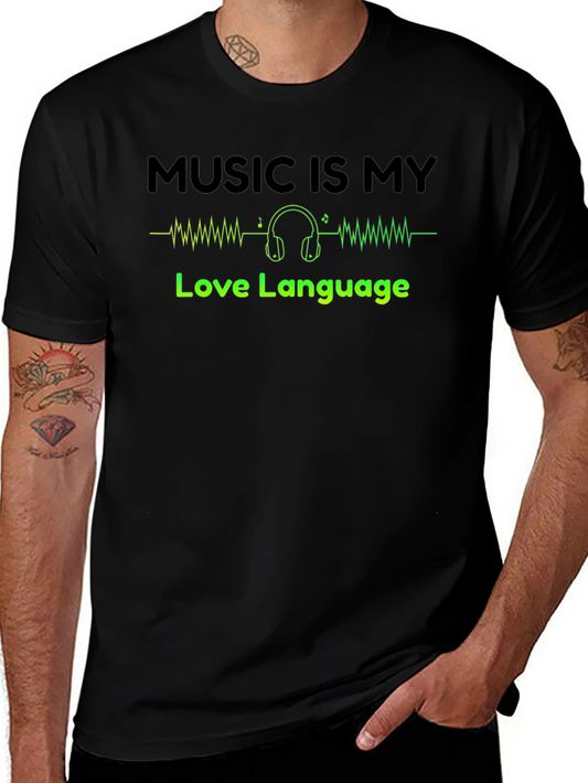 Music is My Love Language T-Shirt