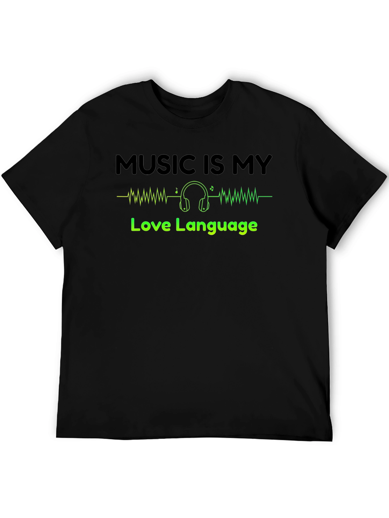 Music is My Love Language T-Shirt