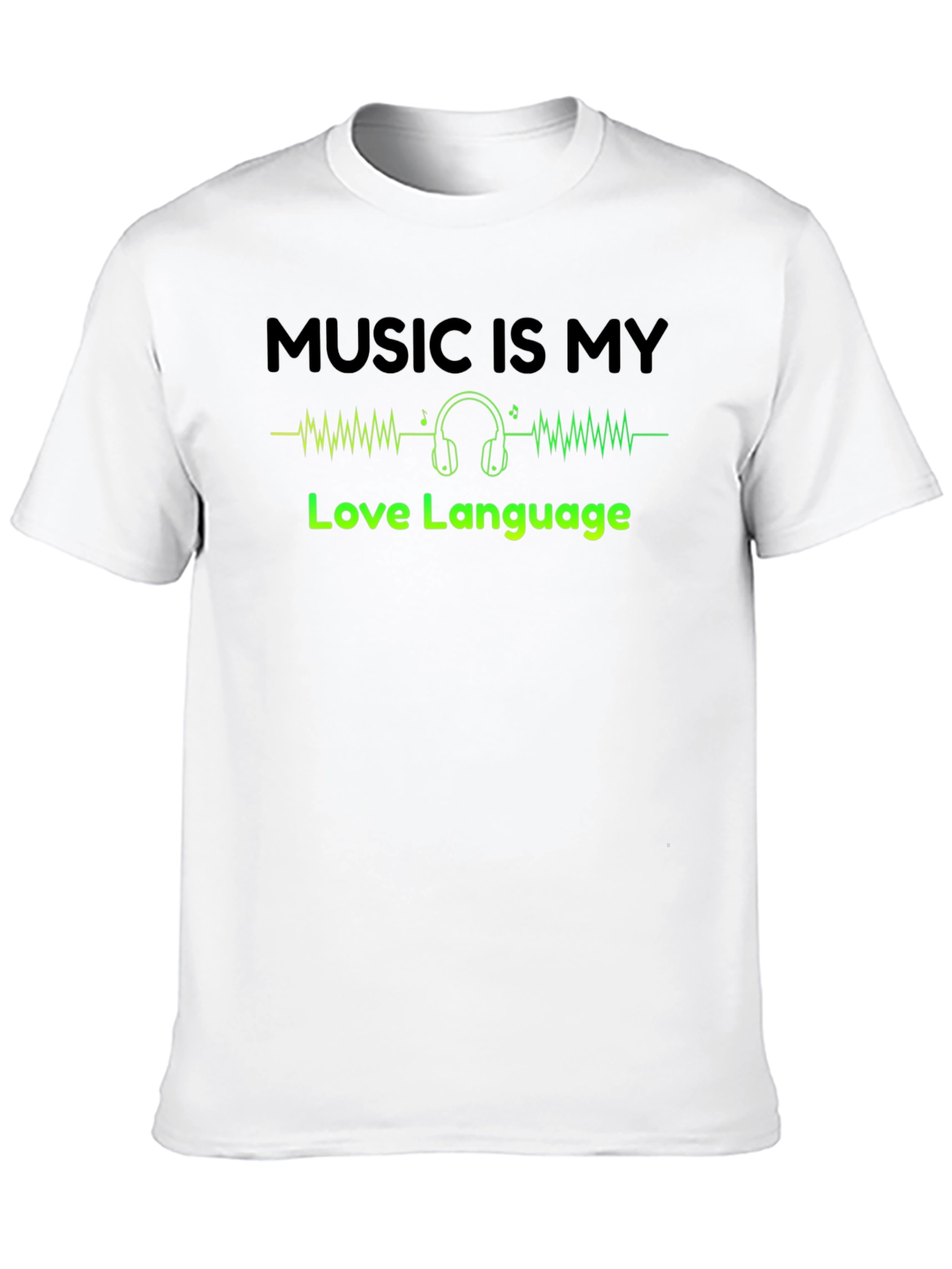 Music is My Love Language T-Shirt