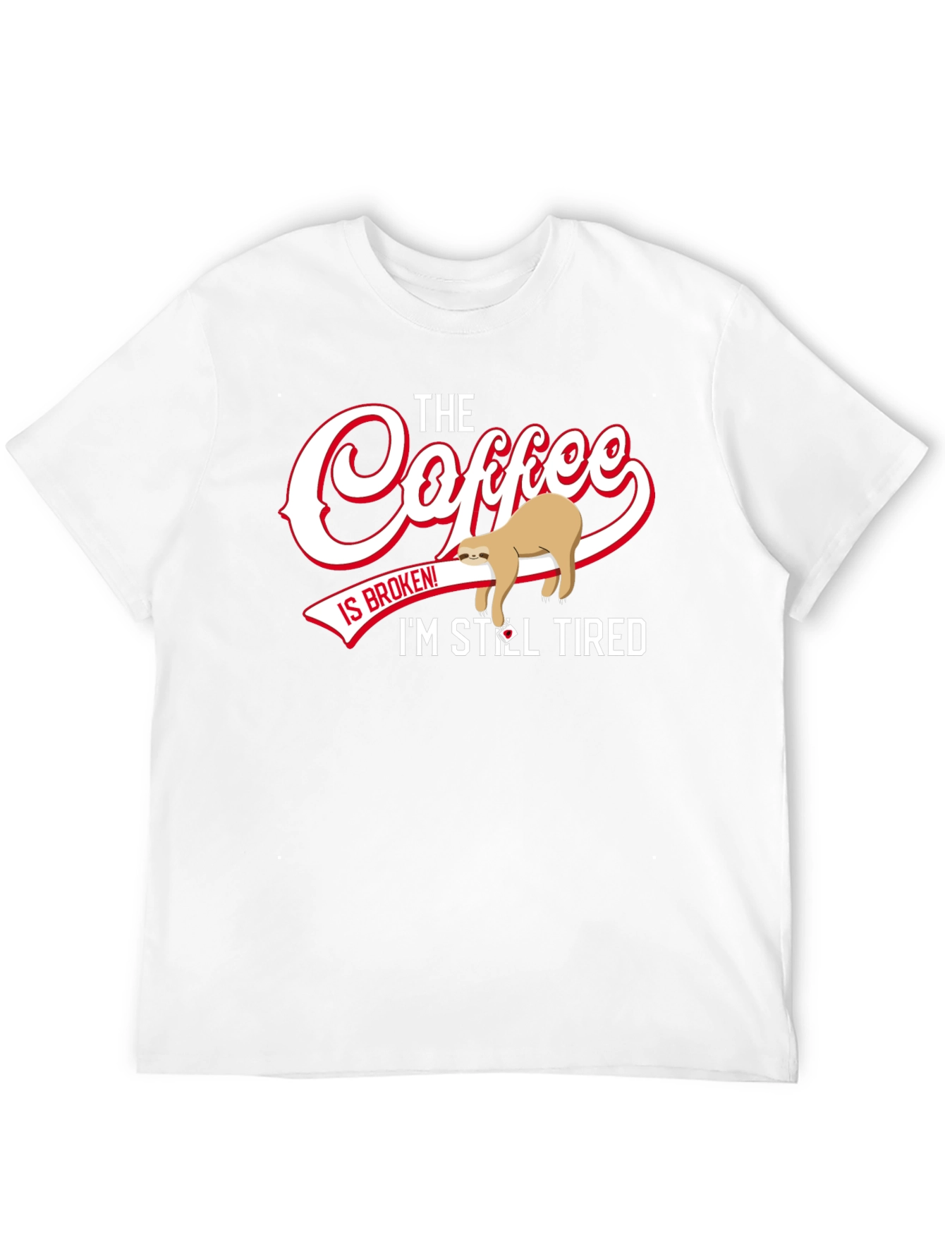 Funny Sloth Coffee T-Shirt - Still Tired Graphic Tee