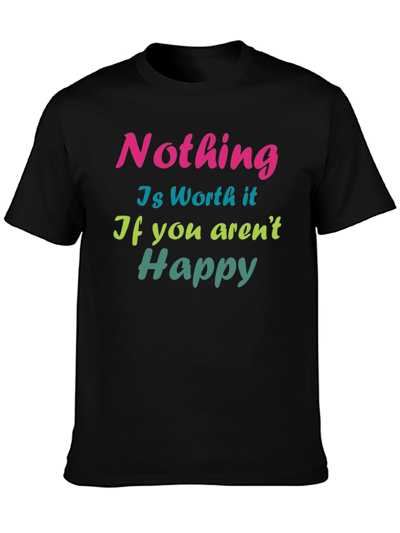 Inspirational Nothing is Worth it Graphic Tee