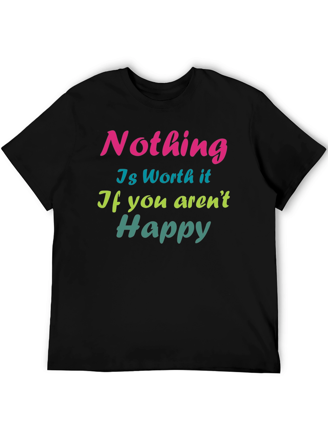 Inspirational Nothing is Worth it Graphic Tee