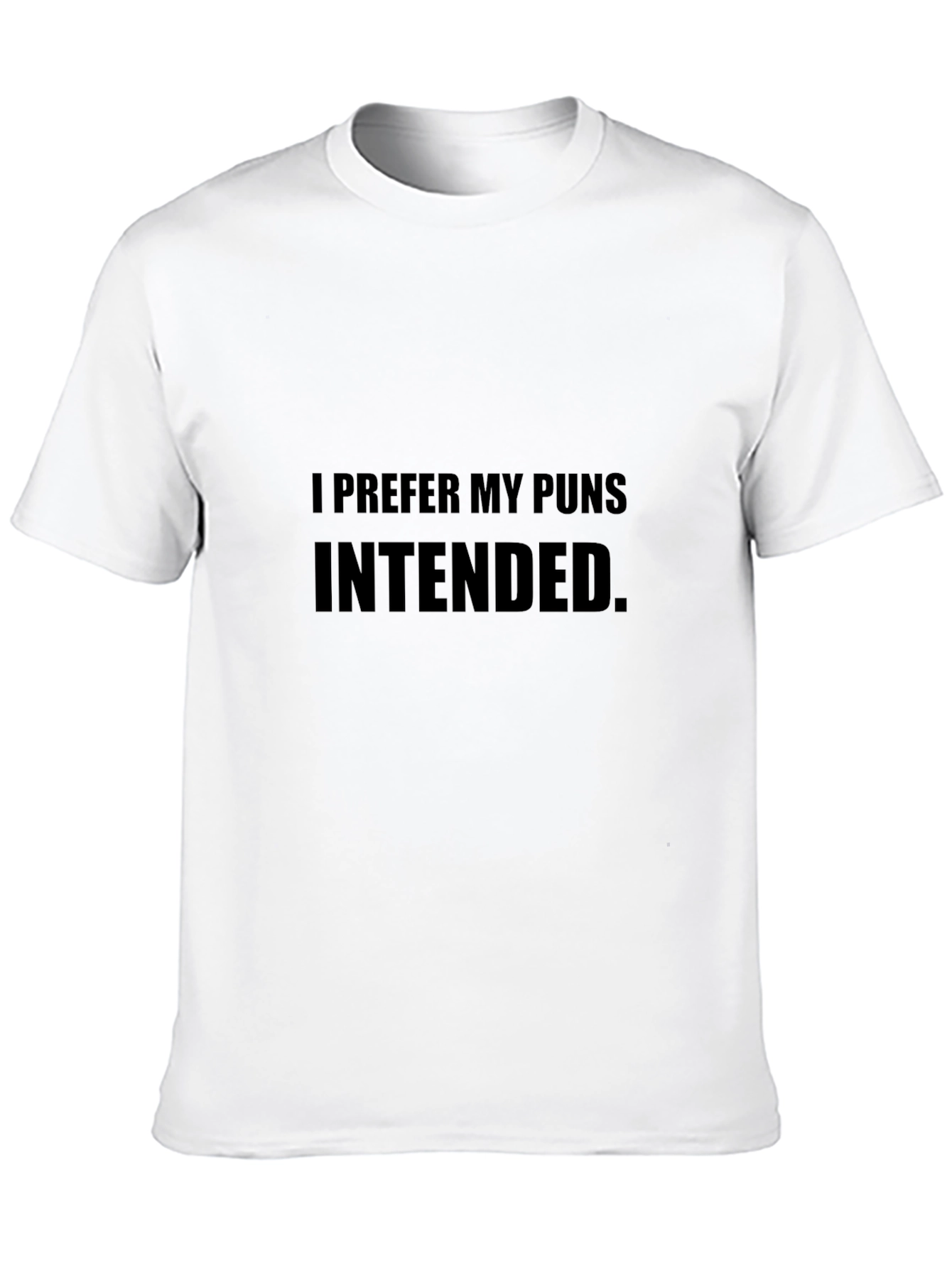 I Prefer My Puns Intended Black T-Shirt
