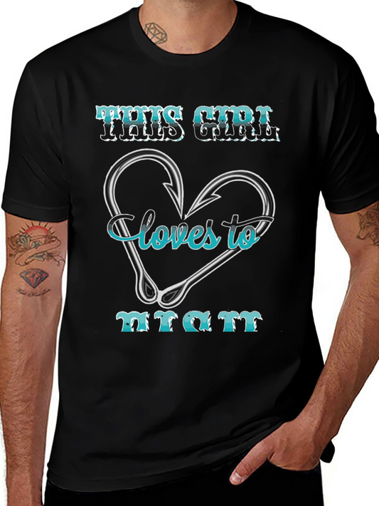Fishing Girl T-Shirt: Loves to Hunt