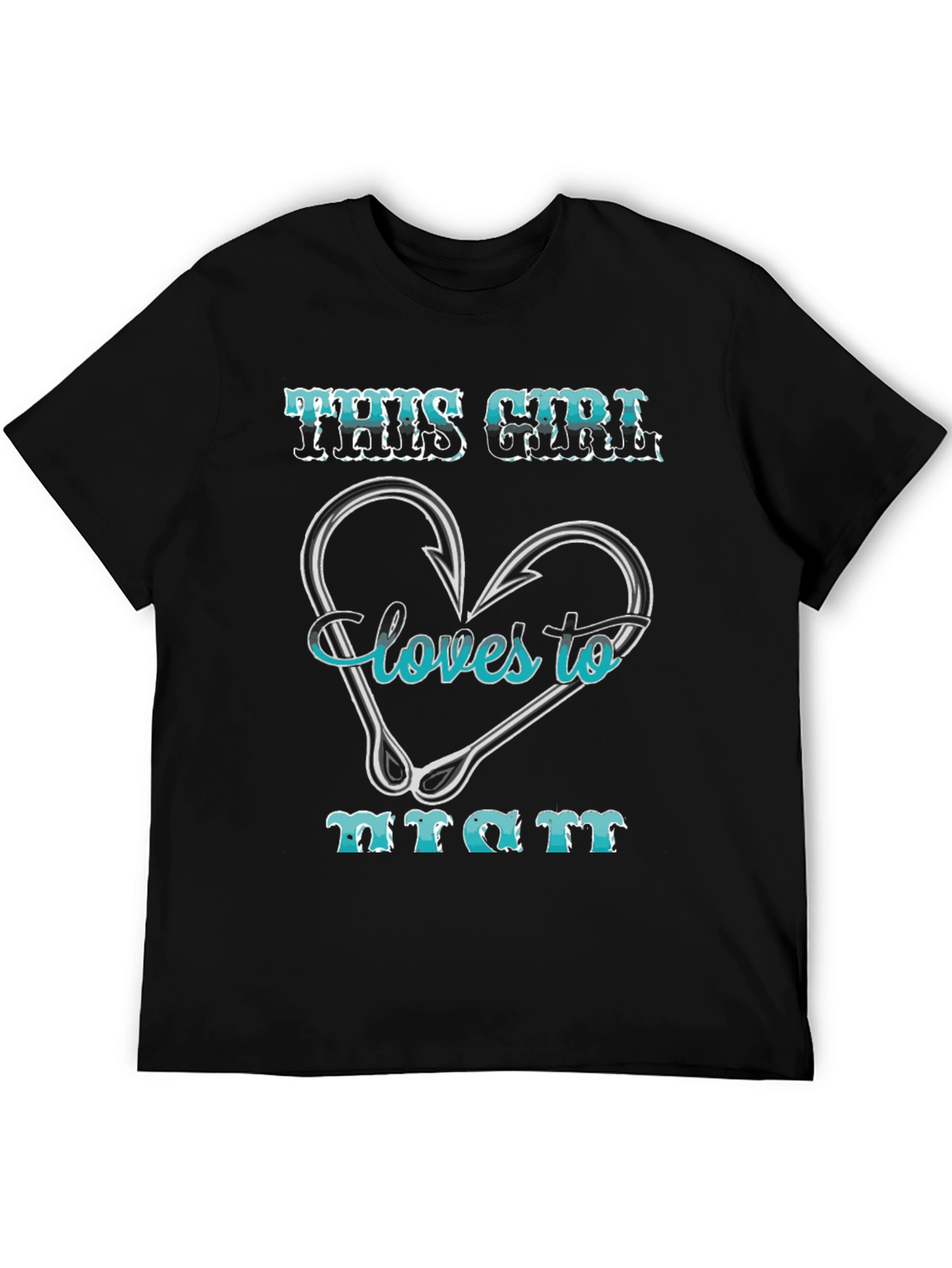 Fishing Girl T-Shirt: Loves to Hunt