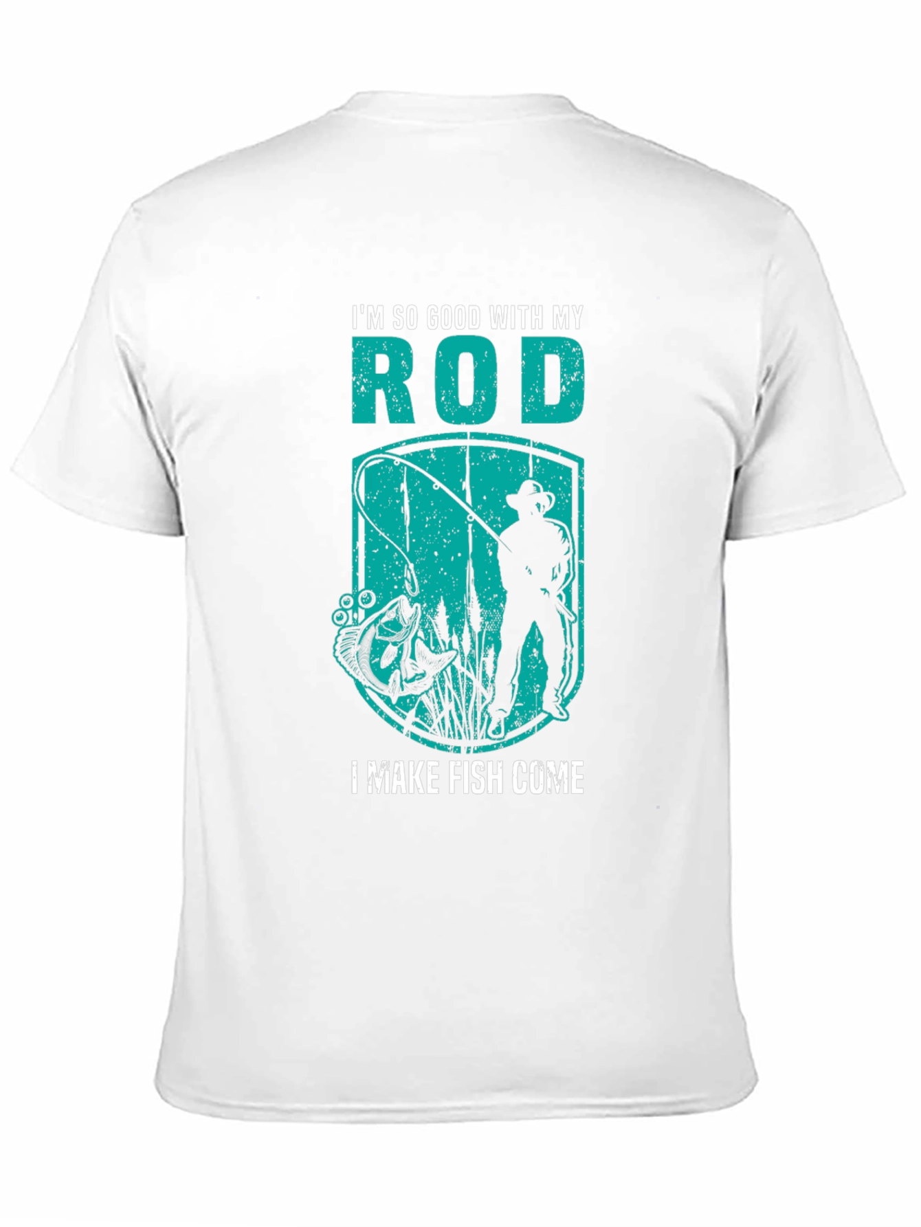 Im So Good With My Rod Fishing T-Shirt