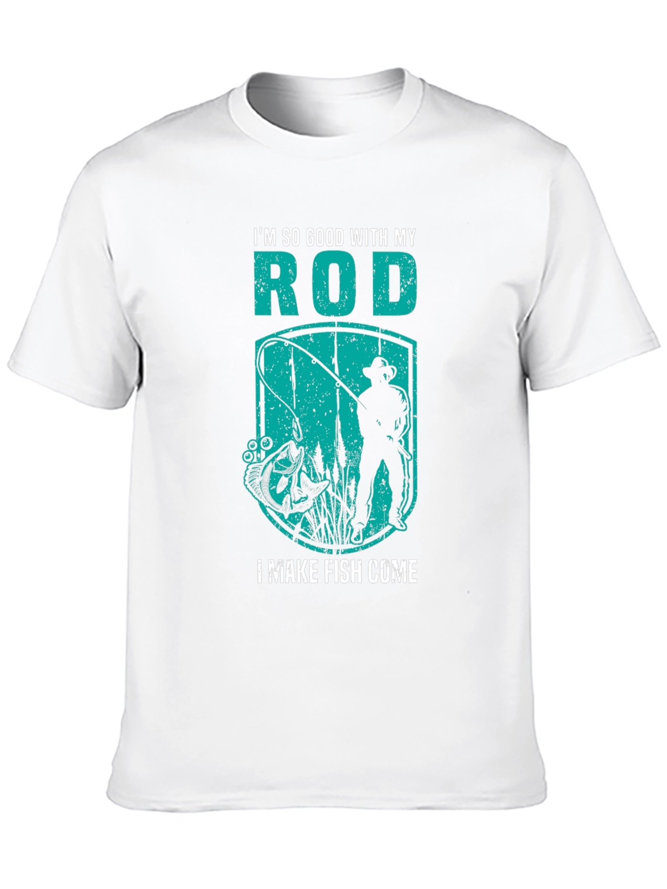 Im So Good With My Rod Fishing T-Shirt