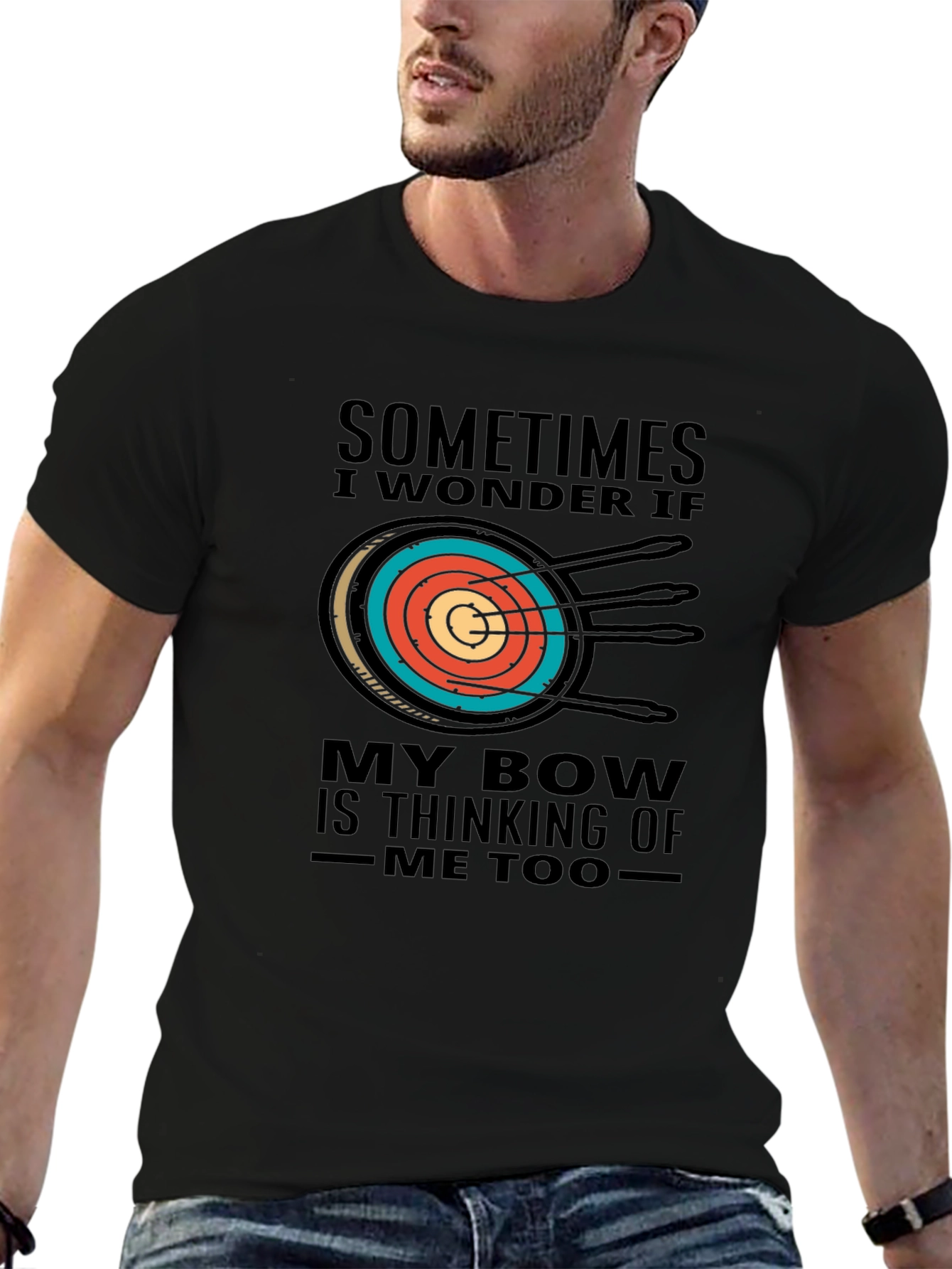 Archery T-Shirt - Sometimes I Wonder If My Bow...