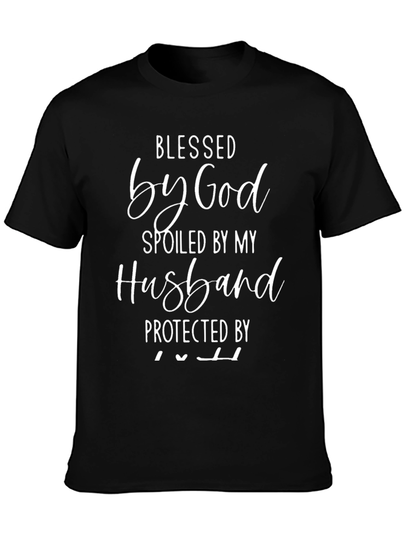 Blessed Wife Graphic Tee - Husband Spoiled Protected