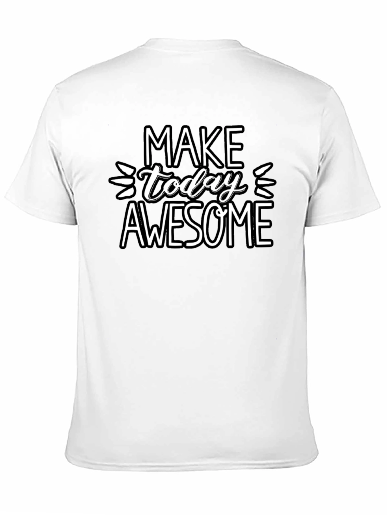 Make Today Awesome Graphic Tee
