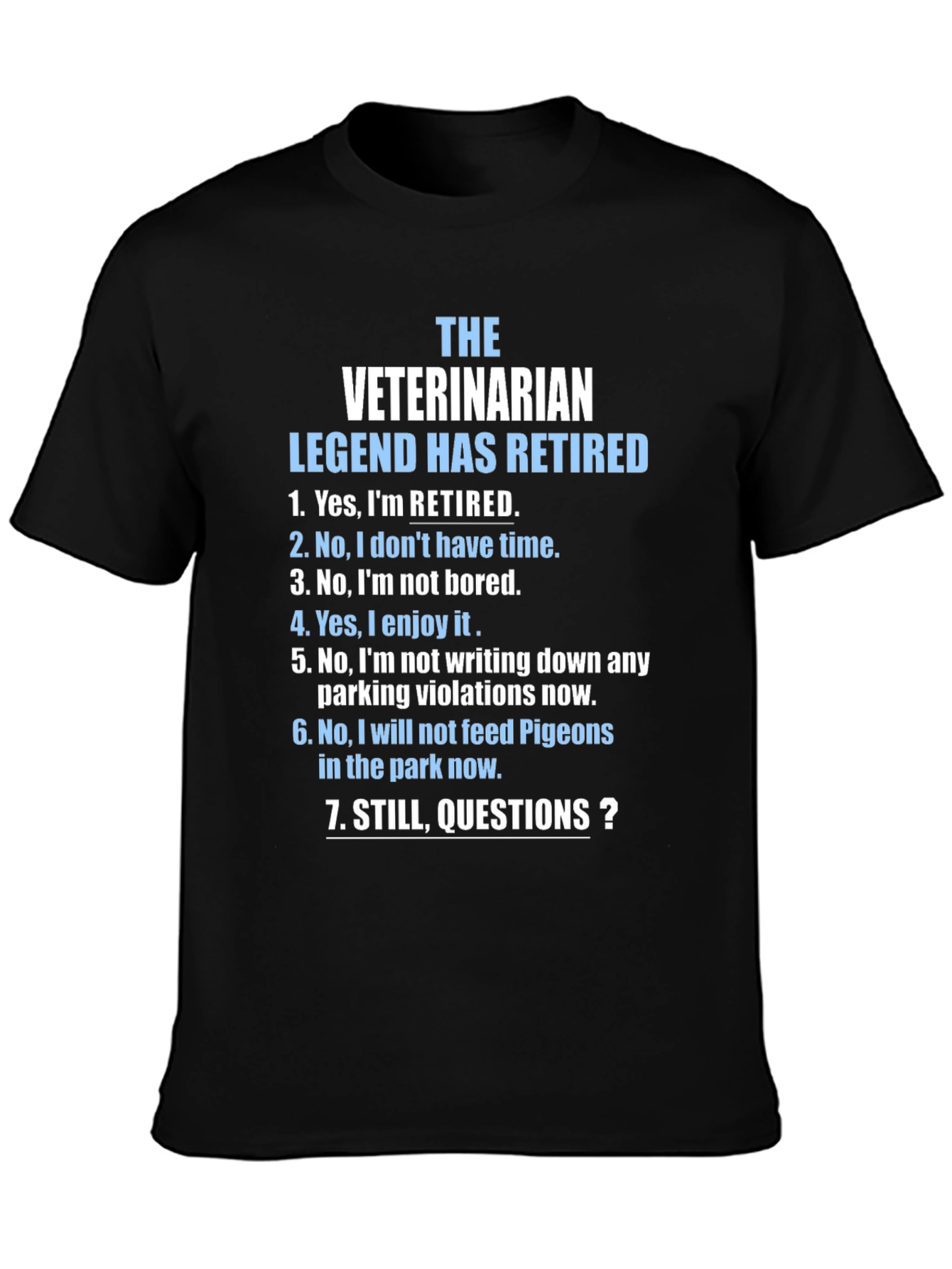 Retired Veterinarian Legend T-Shirt