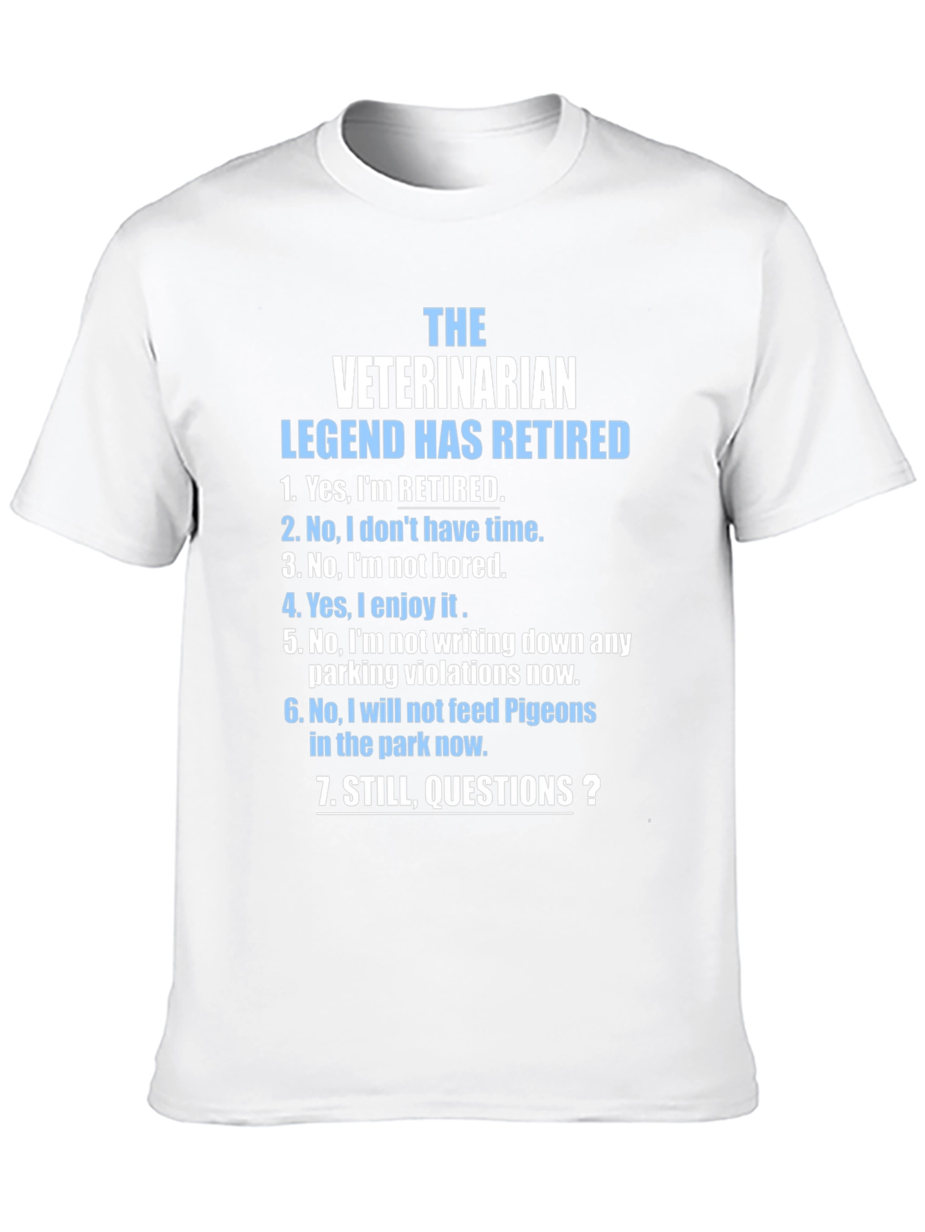 Retired Veterinarian Legend T-Shirt