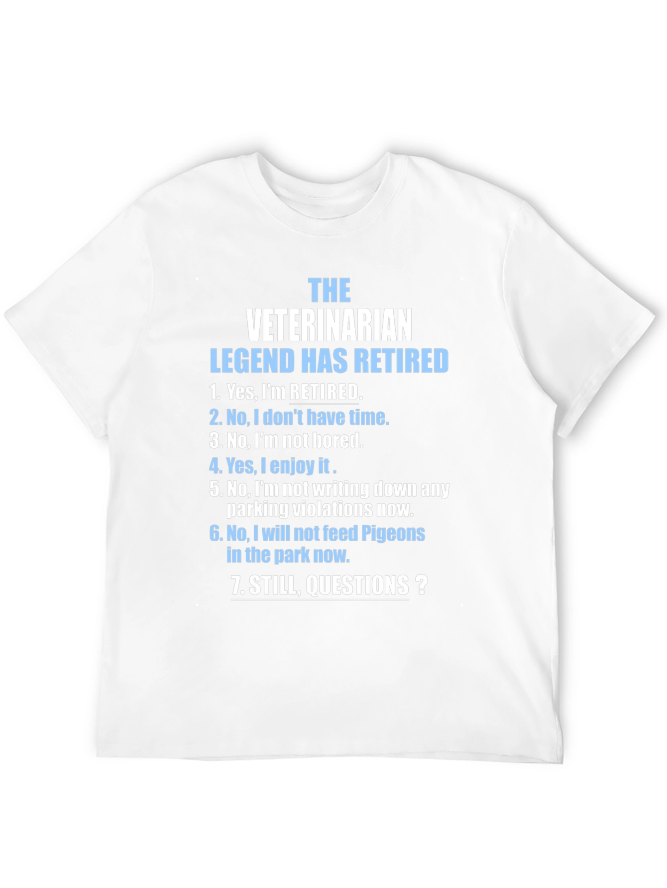Retired Veterinarian Legend T-Shirt
