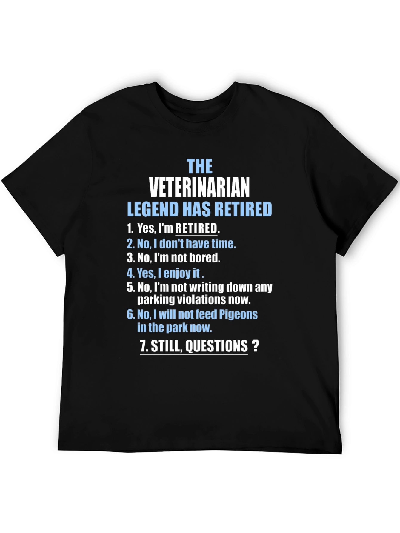 Retired Veterinarian Legend T-Shirt