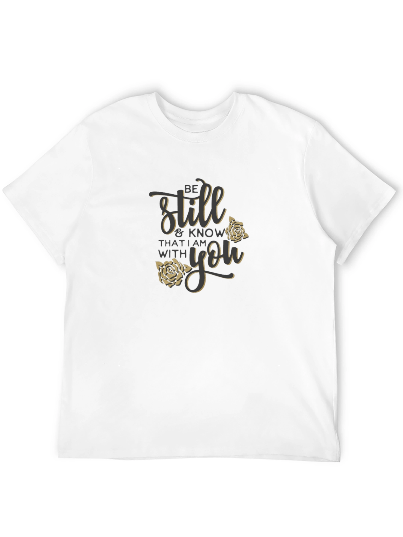 Be Still T-Shirt with Floral Design