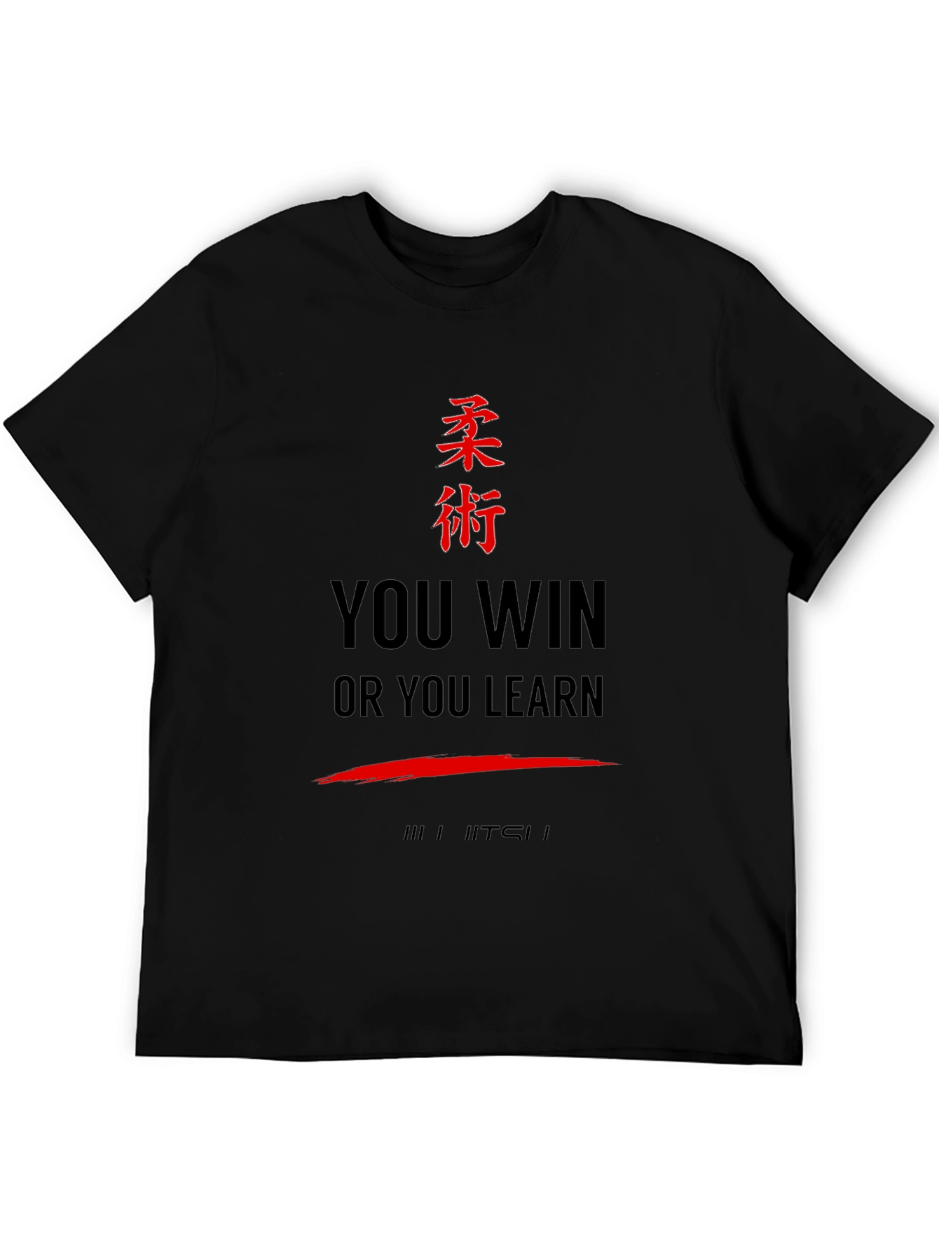 BJJ You Win or Learn Jiu Jitsu T-Shirt
