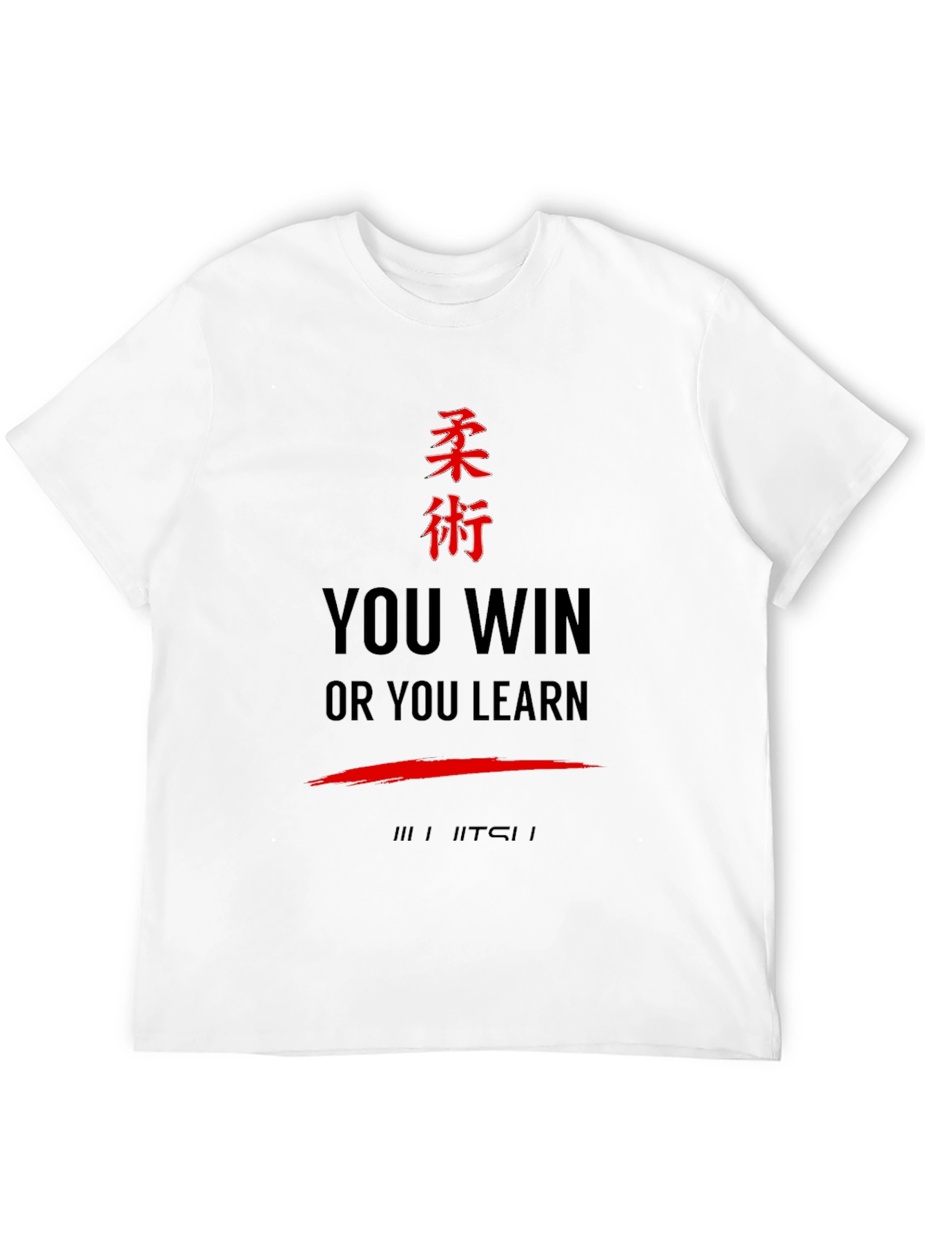 BJJ You Win or Learn Jiu Jitsu T-Shirt