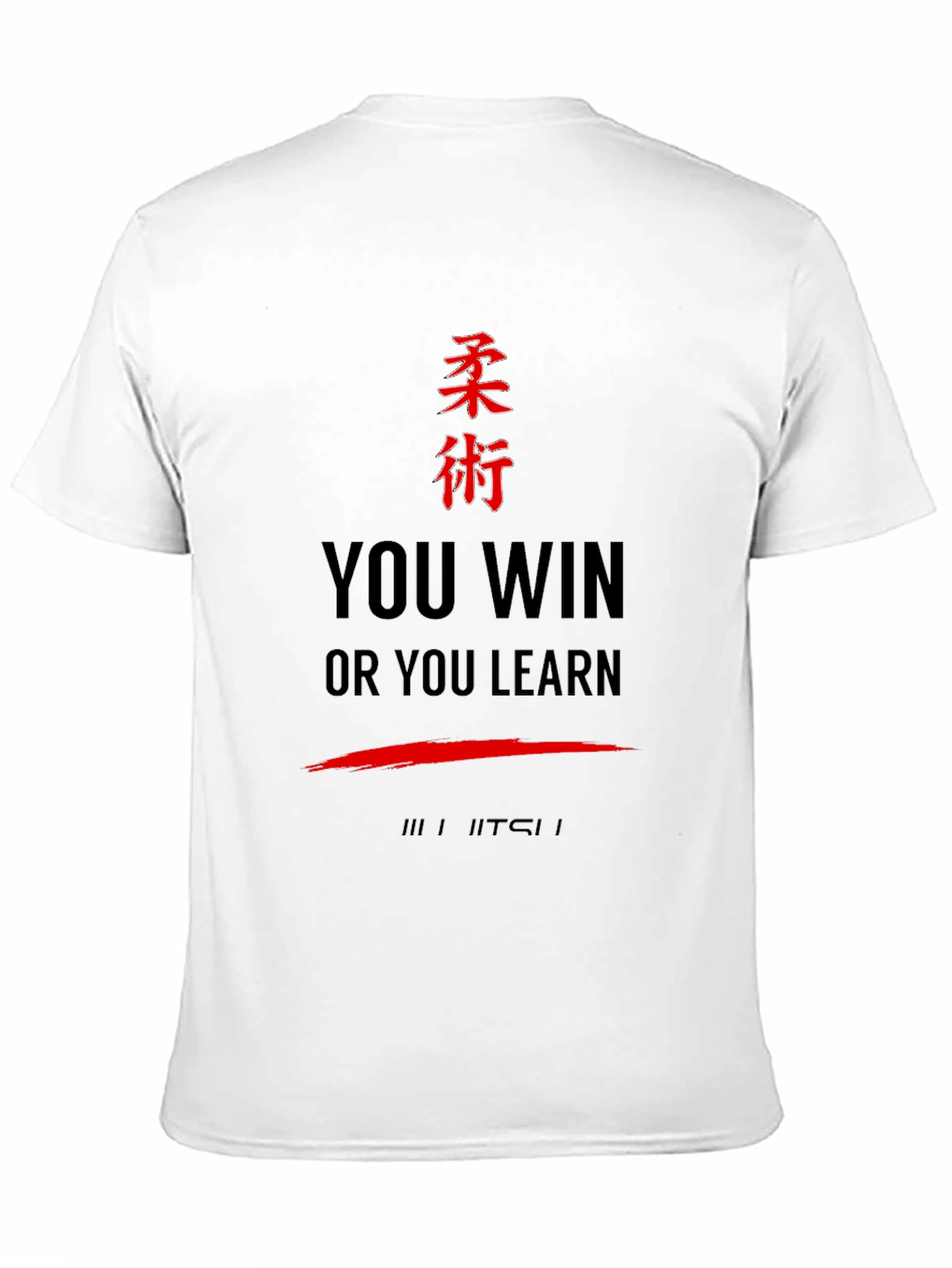 BJJ You Win or Learn Jiu Jitsu T-Shirt
