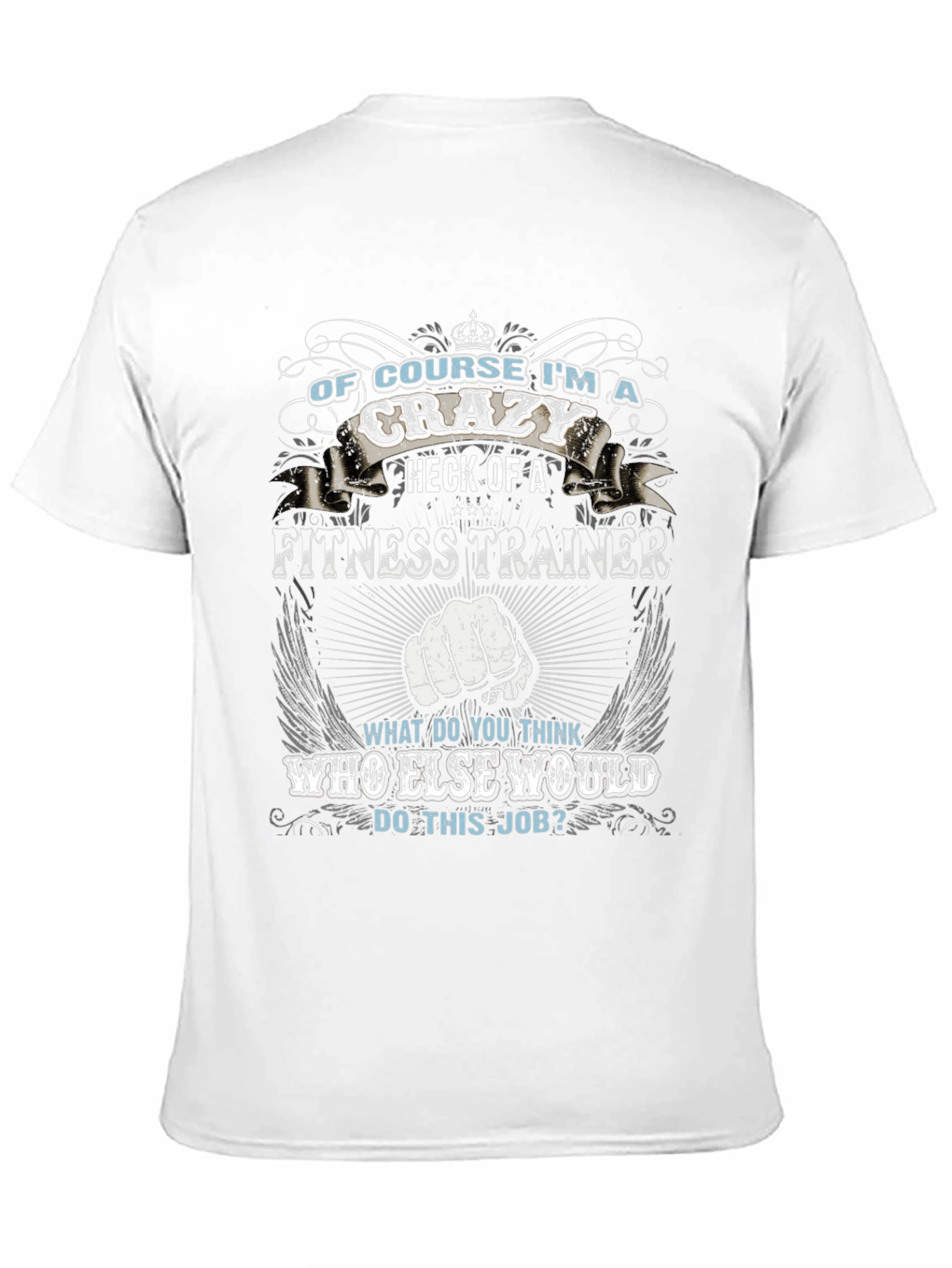 Crazy Fitness Trainer Graphic Tee