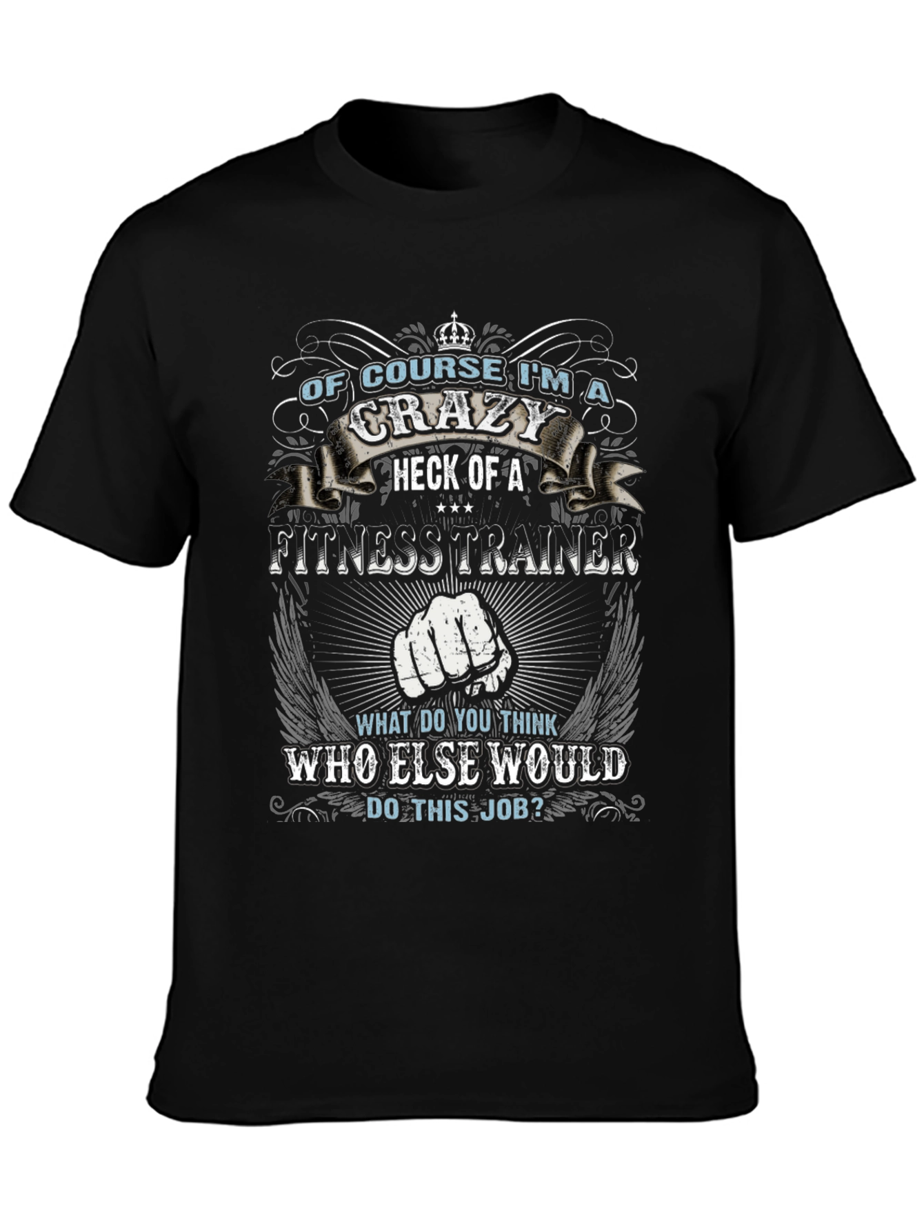 Crazy Fitness Trainer Graphic Tee