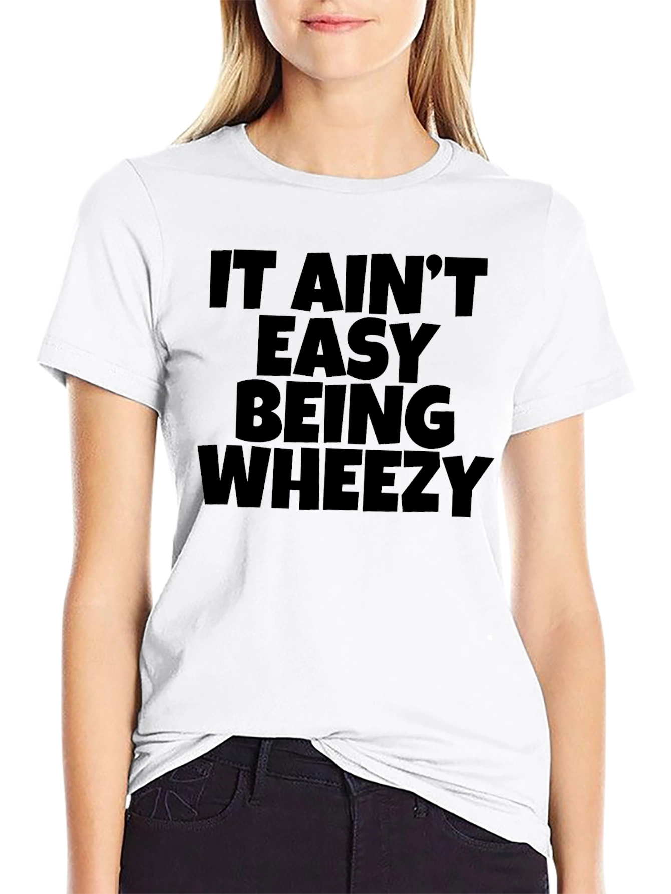 It Aint Easy Being Wheezy Black T-Shirt