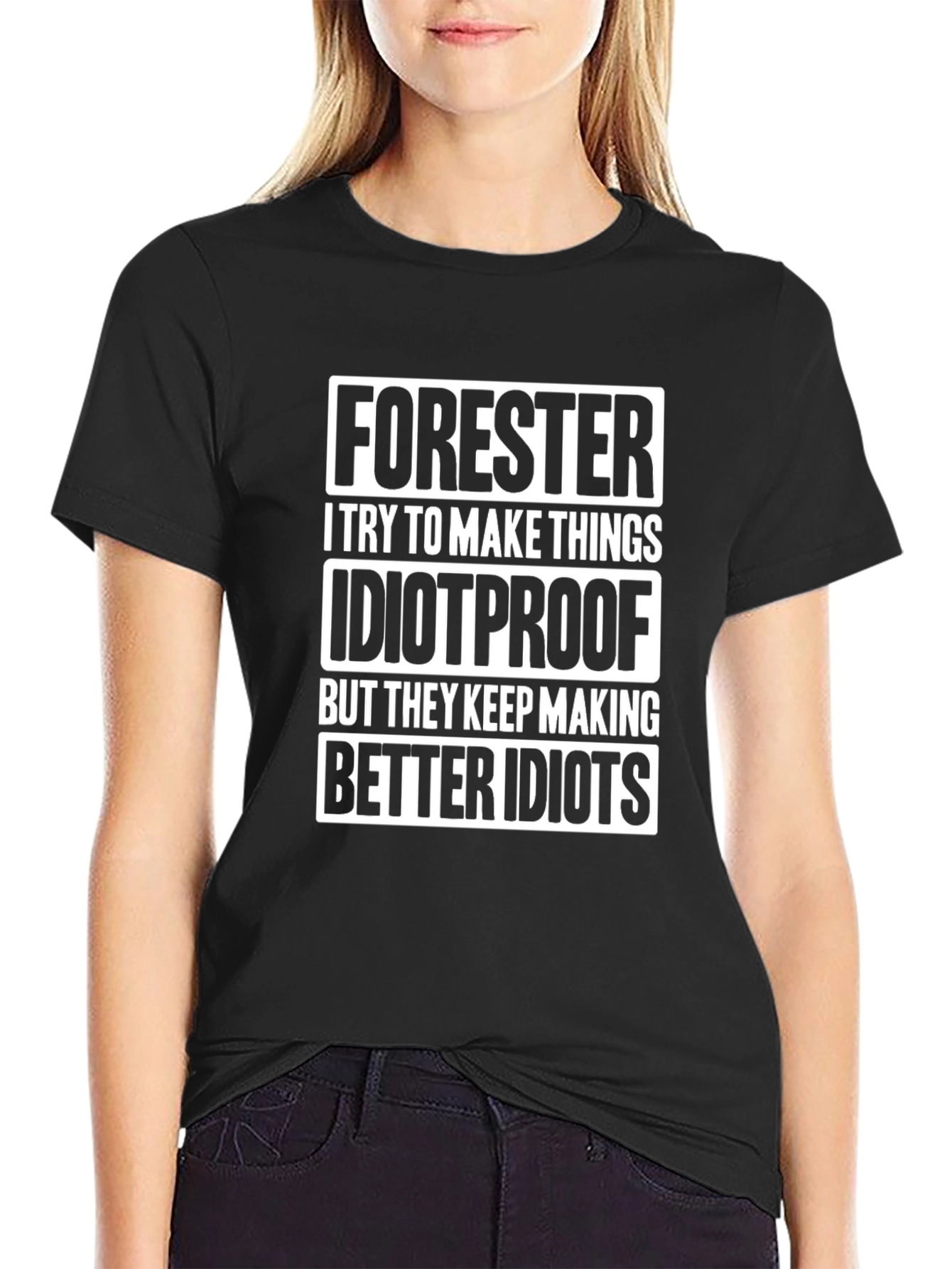 Forester Idiotproof Humor T-Shirt