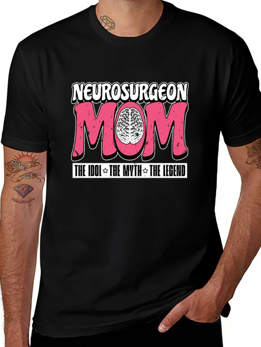 Neurosurgeon Mom Graphic T-Shirt