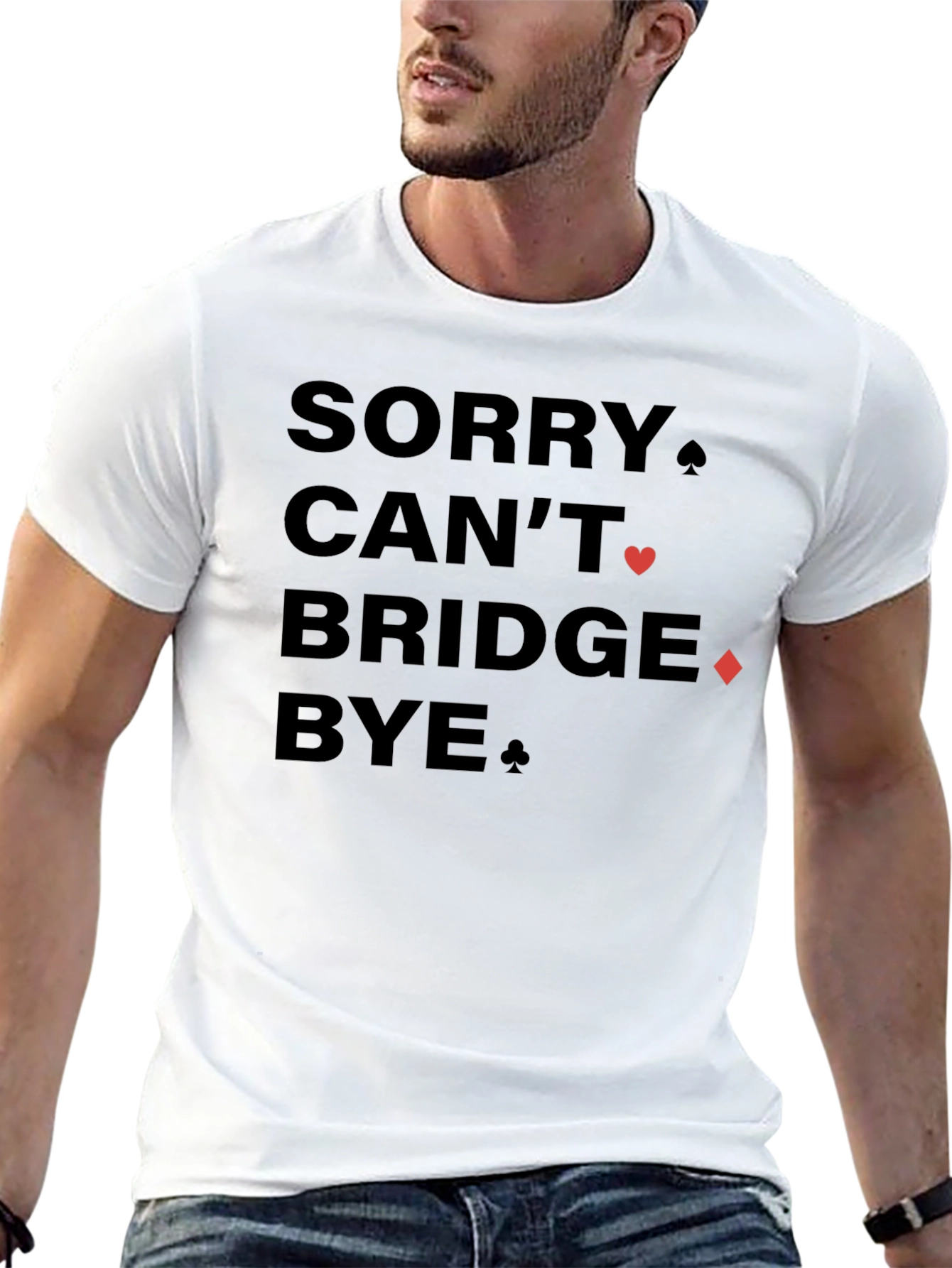 Sorry Cant Bridge Bye Black Graphic Tee