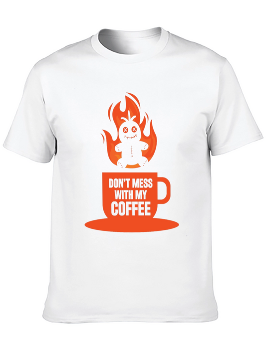 Dont Mess With My Coffee Graphic Tee