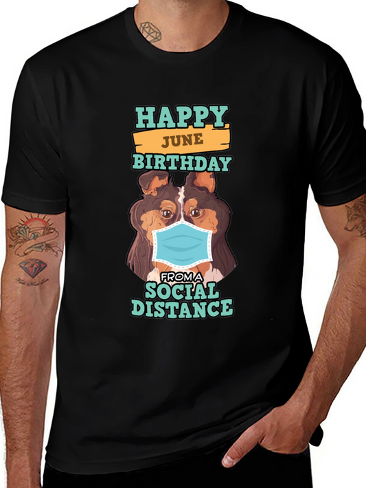 Happy June Birthday Social Distance Dog Graphic T-Shirt