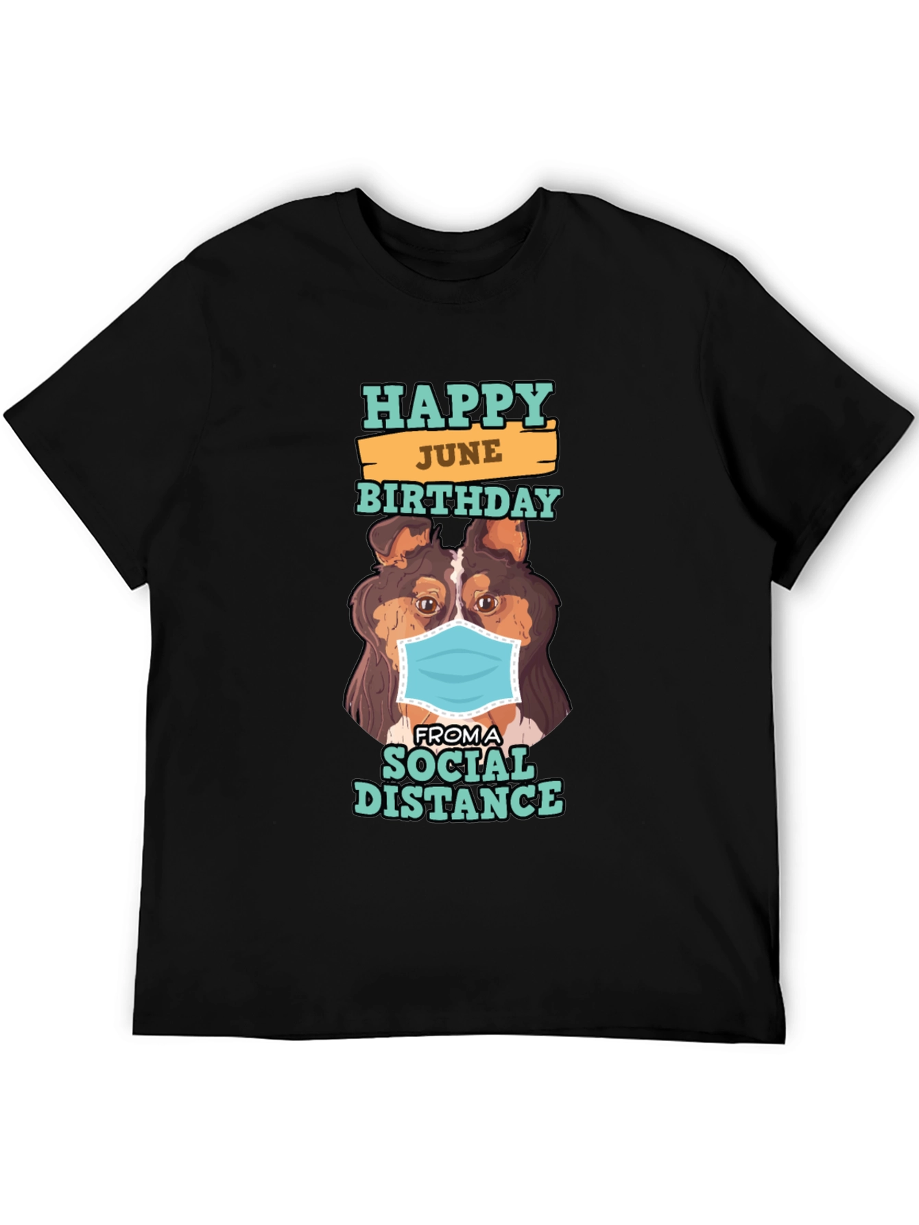 Happy June Birthday Social Distance Dog Graphic T-Shirt