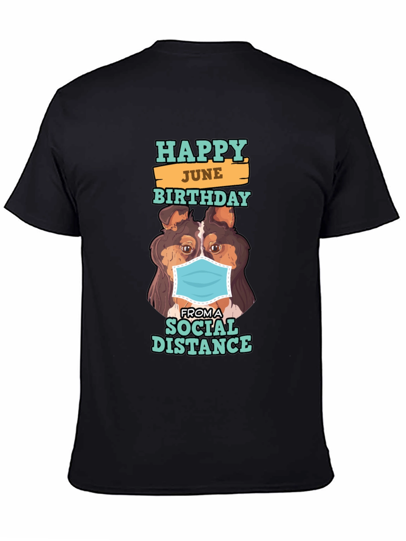 Happy June Birthday Social Distance Dog Graphic T-Shirt