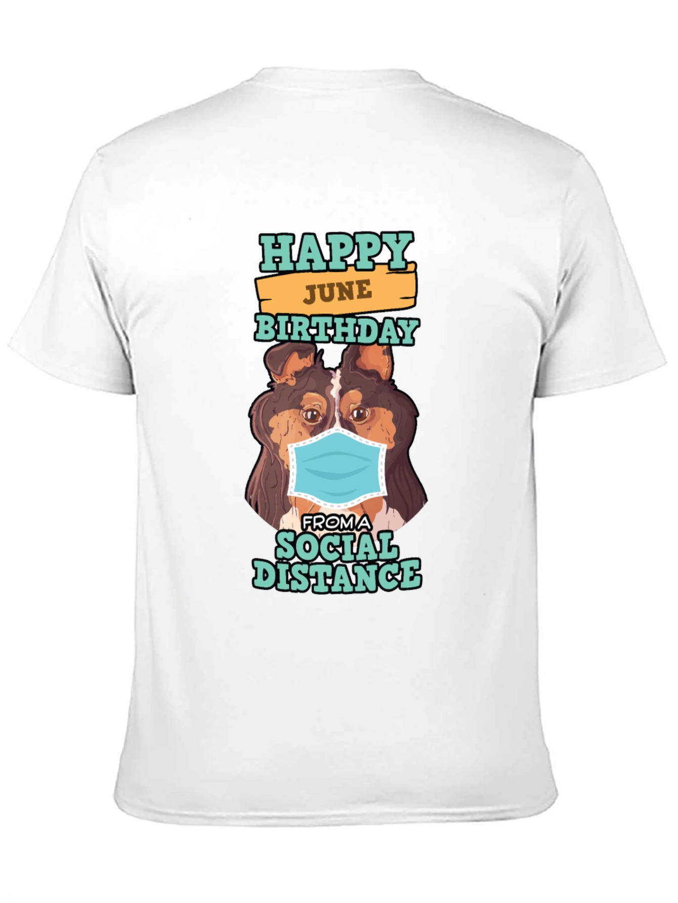 Happy June Birthday Social Distance Dog Graphic T-Shirt