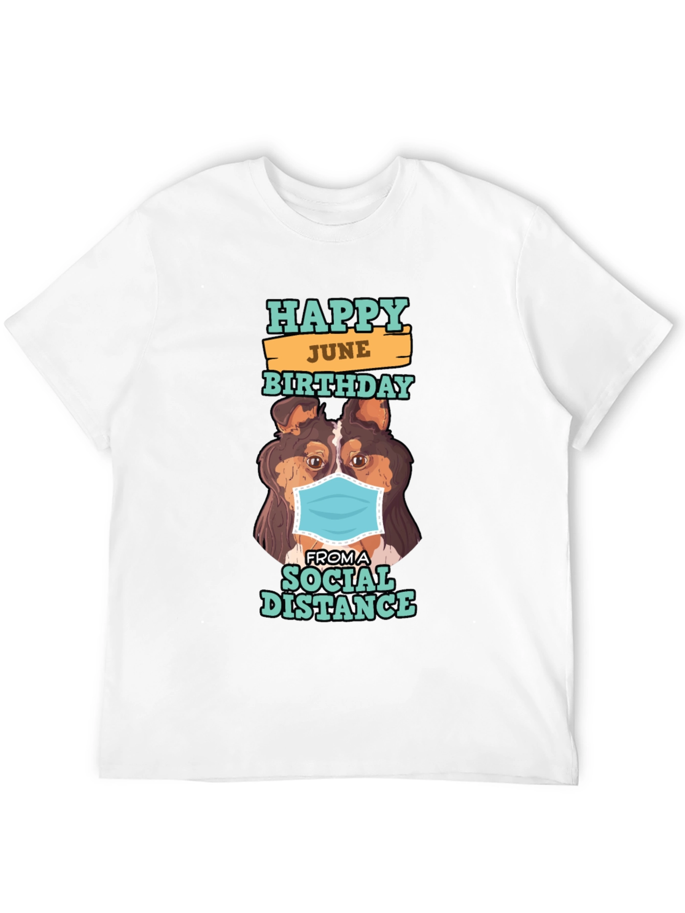 Happy June Birthday Social Distance Dog Graphic T-Shirt