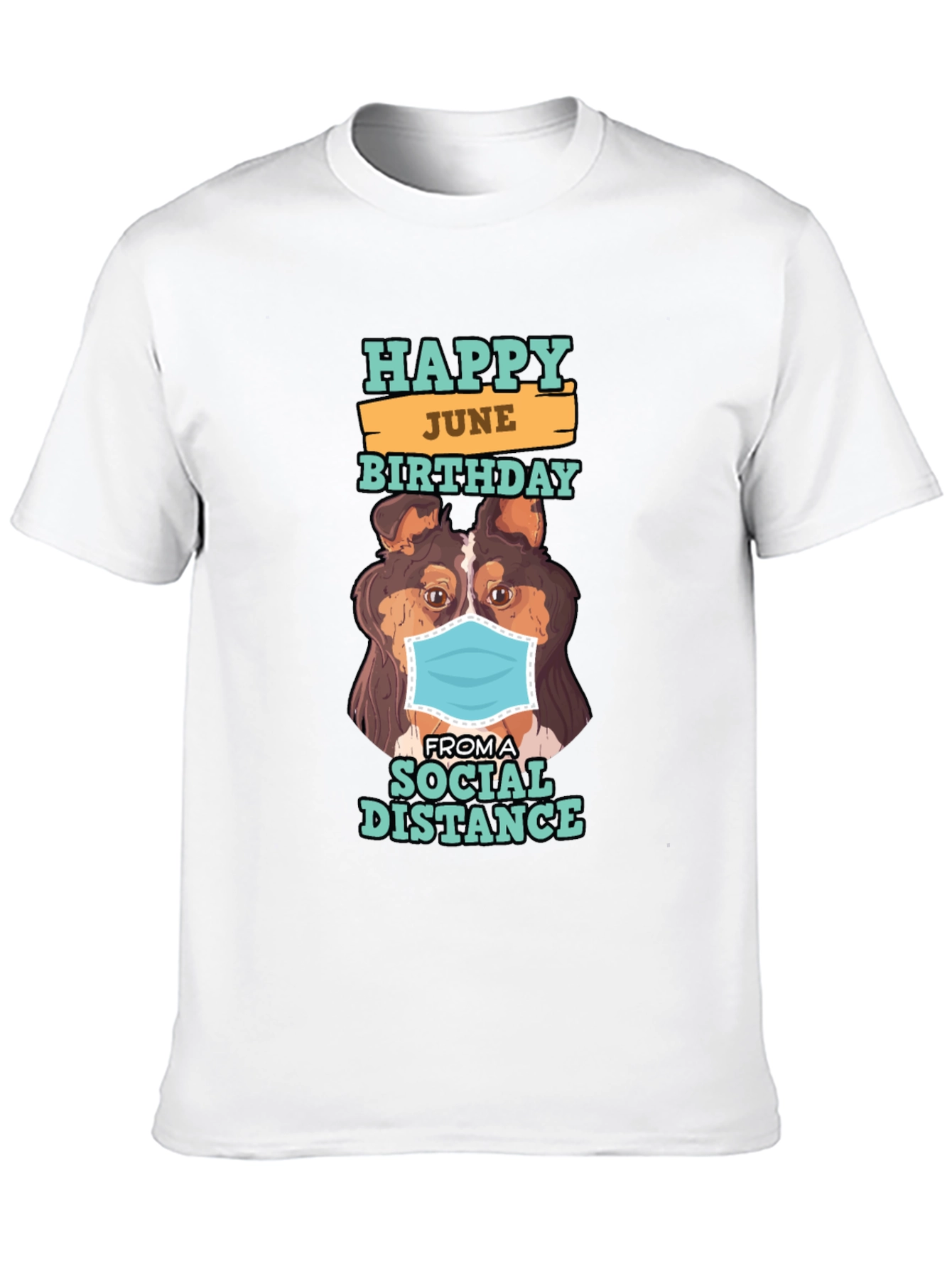 Happy June Birthday Social Distance Dog Graphic T-Shirt