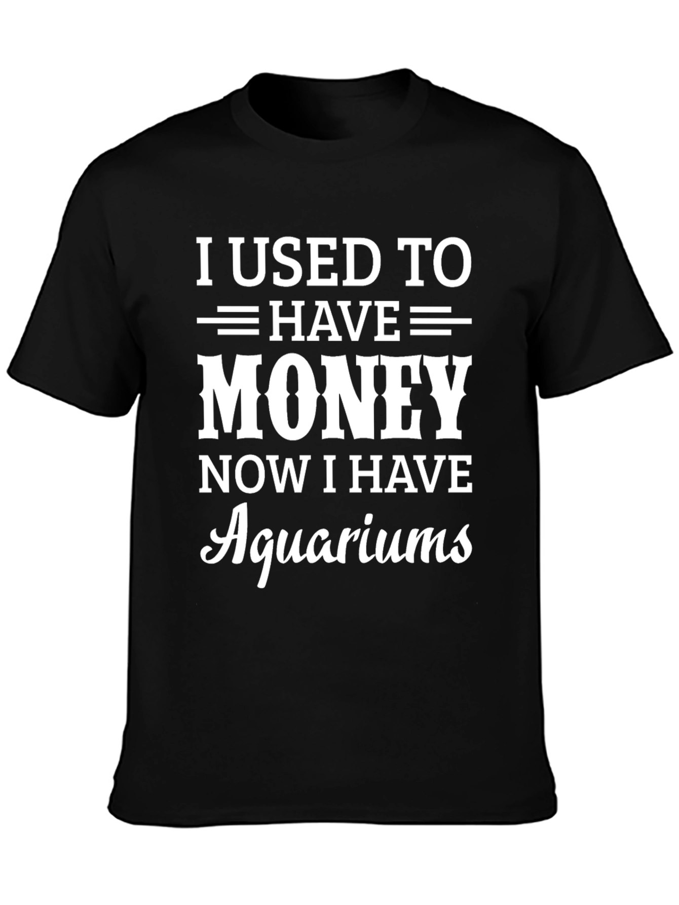 Funny Aquarium Hobbyist T-Shirt