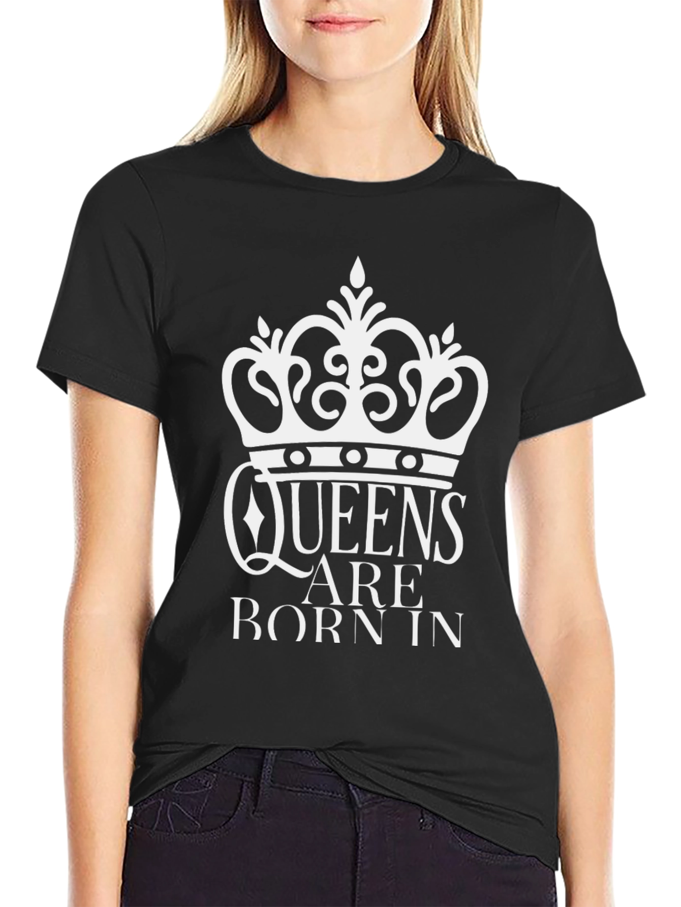 Queens Are Born In T-Shirt - Crown Design