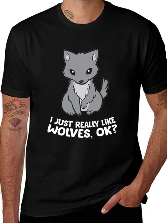 Cute Wolf Graphic T-Shirt - I Just Really Like Wolves