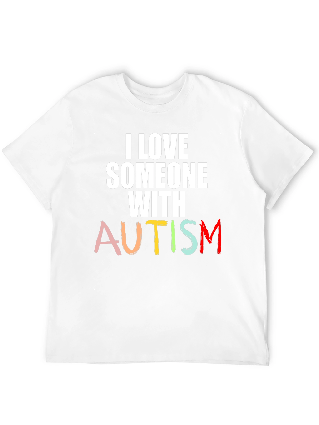 I Love Someone with Autism Awareness T-Shirt