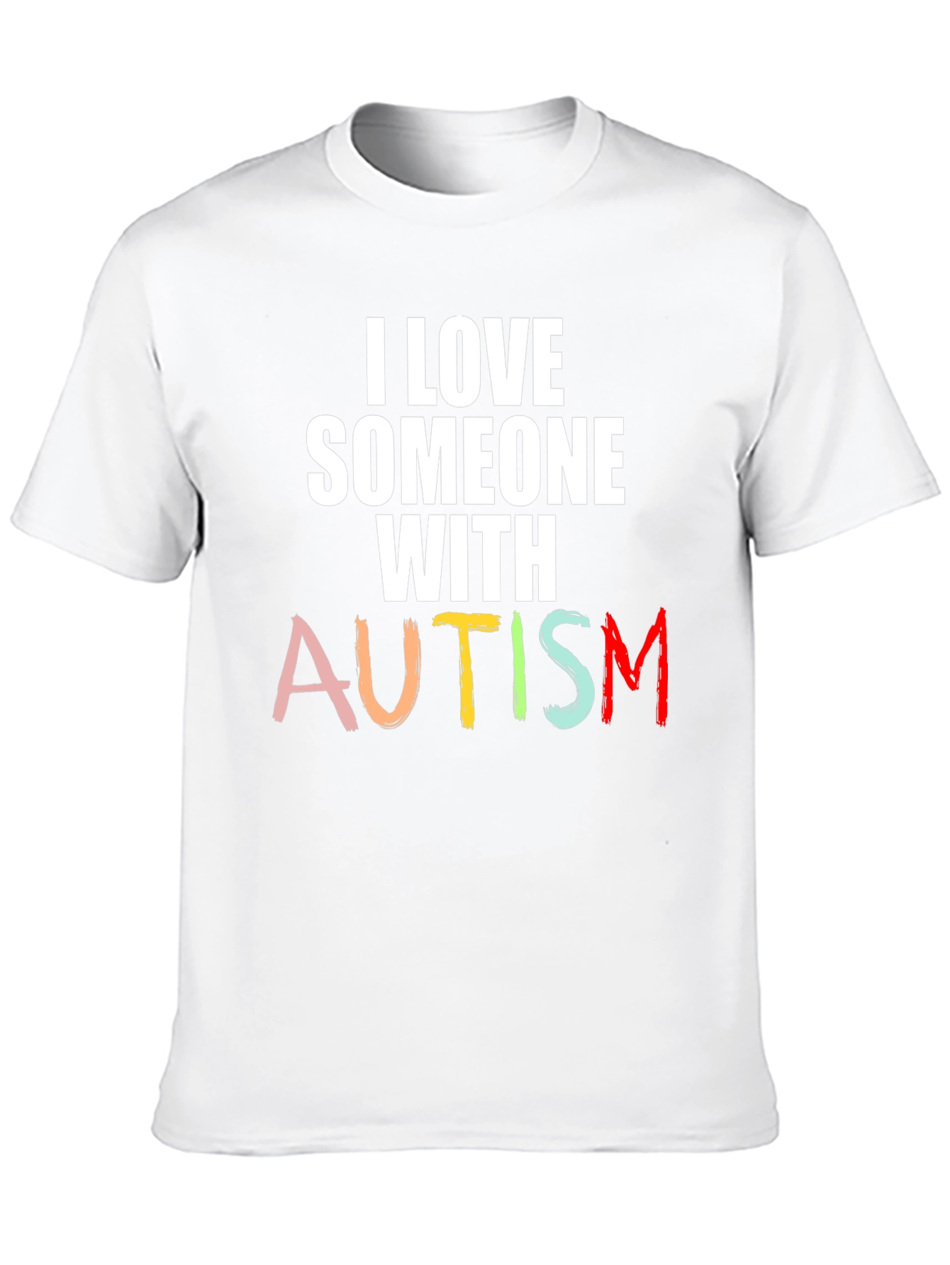 I Love Someone with Autism Awareness T-Shirt