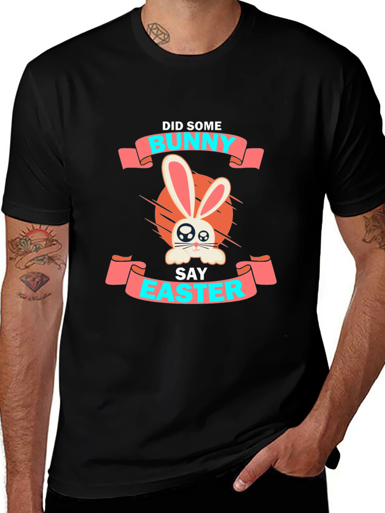 Bunny Easter T-Shirt: Did Some Bunny Say Easter?